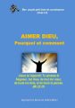 Aimer Dieu, pourquoi et comment