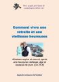 Comment vivre une retraite et une vieillesse heureuses