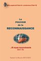 Le pouvoir de la reconnaissance