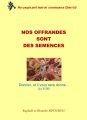 Nos offrandes sont des semences