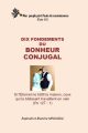 DIX FONDEMENTS DU BONHEUR CONJUGAL