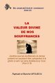 La valeur divine de nos souffrances