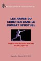 Les armes du Chretien dans le combat Spirituel