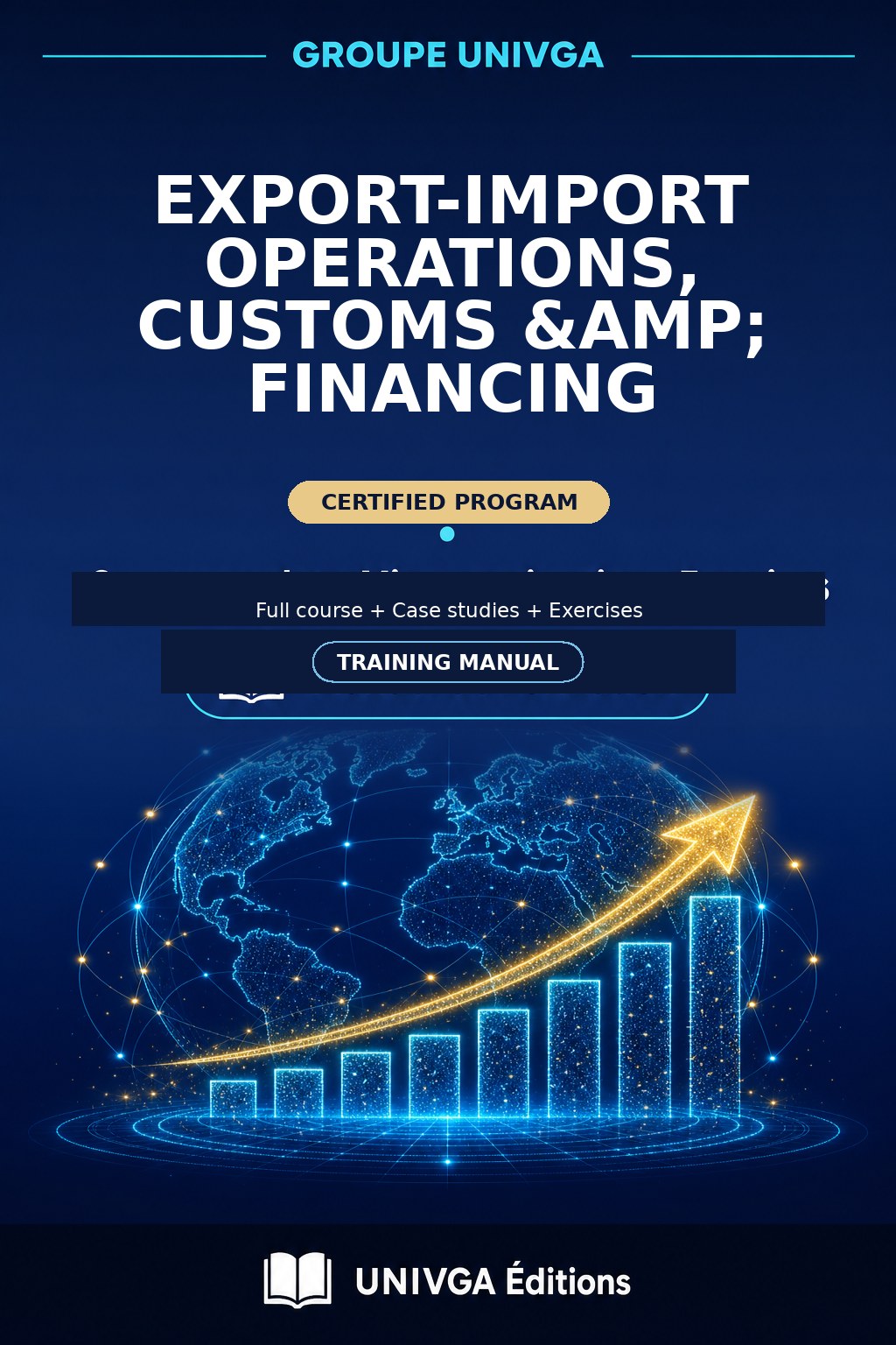 Cover of the manual — Professional Certificate in Export-Import Operations, Customs & Financing