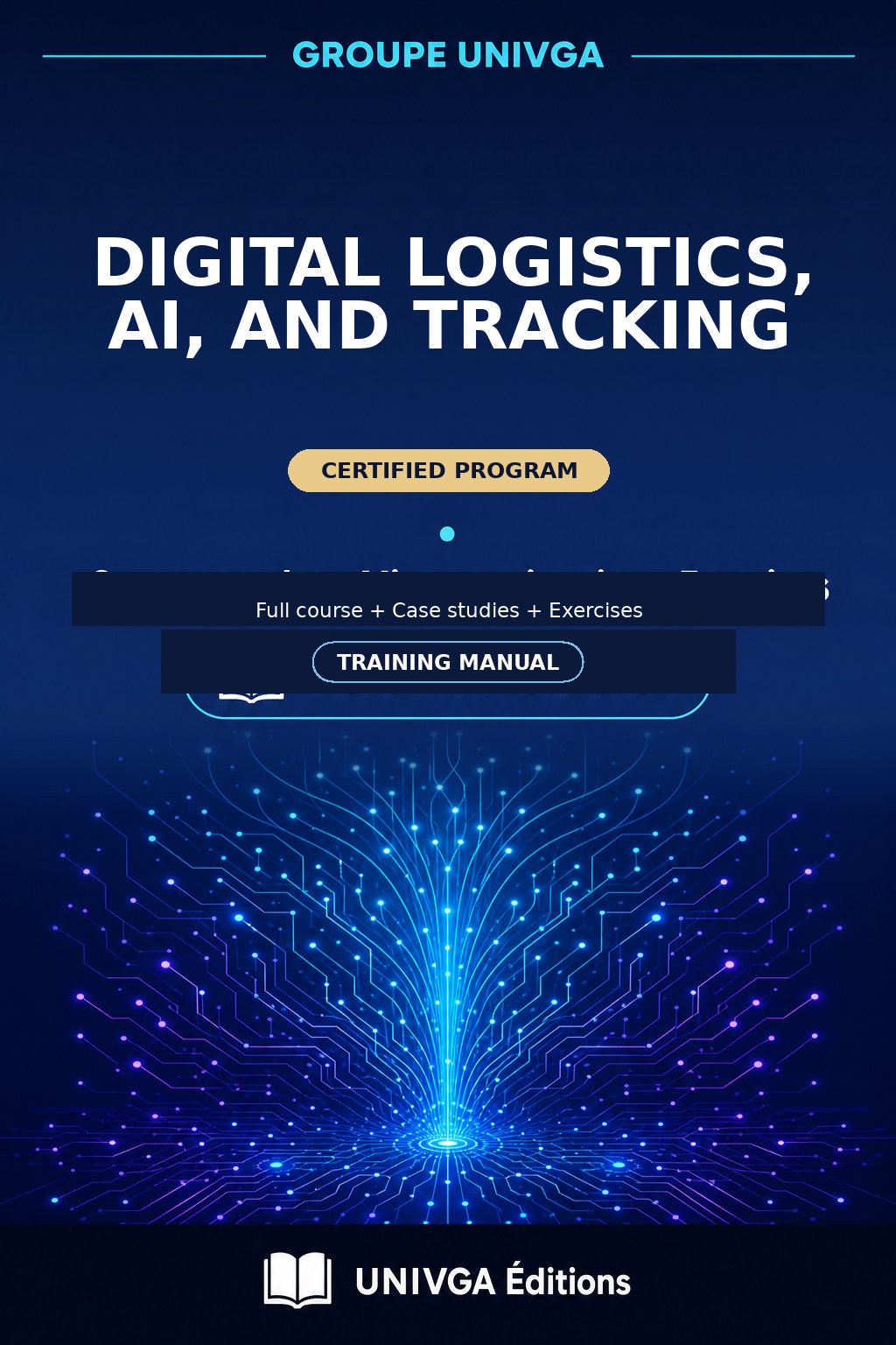 Cover of the manual — Professional Certificate in Digital Logistics, AI and Tracking