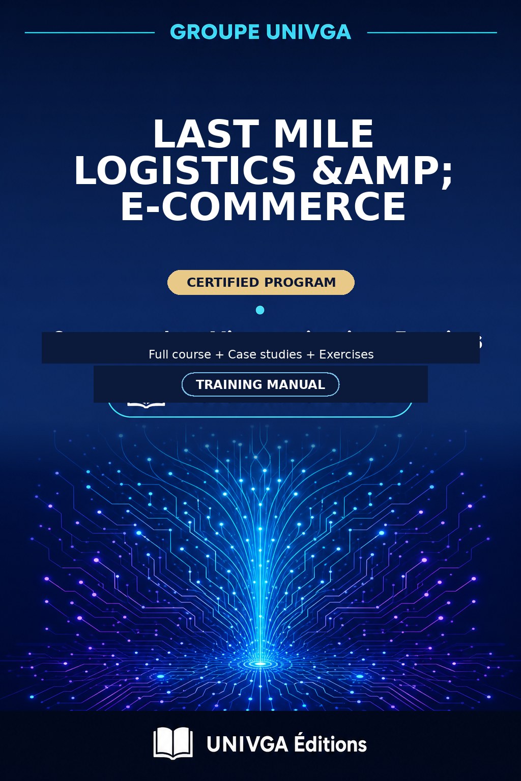 Cover of the manual — Professional Certificate in Last Mile Logistics & E-Commerce