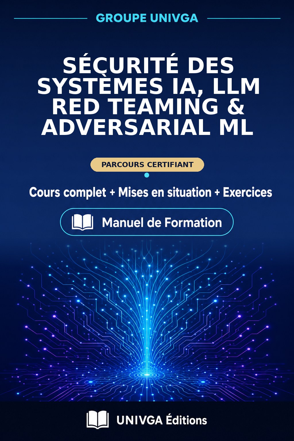 Couverture du manuel — Certificat Professionnel en Sécurité des Systèmes IA, LLM Red Teaming & Adversarial ML