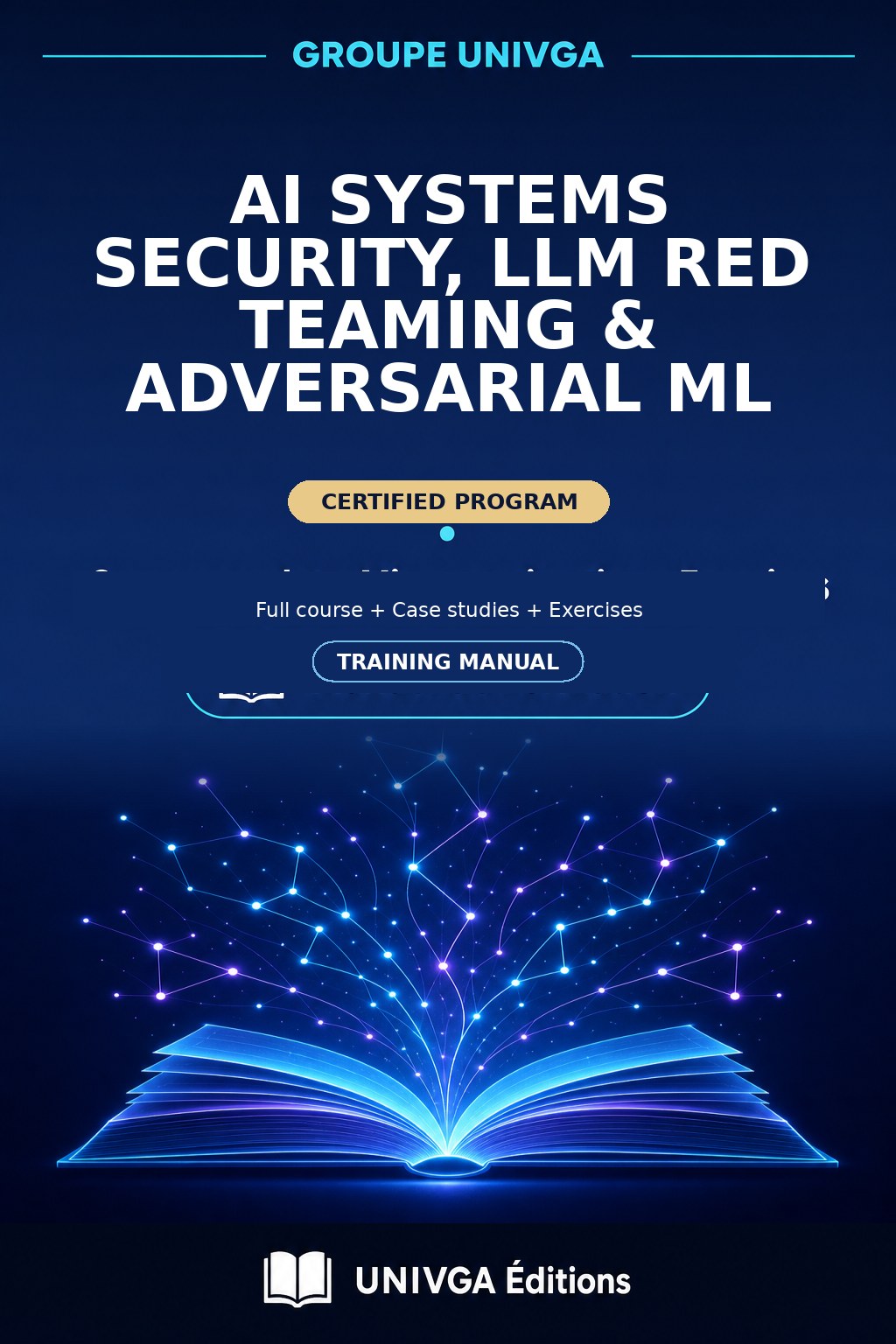 Cover of the training manual — Professional Certificate in AI Systems Security, LLM Red Teaming & Adversarial ML