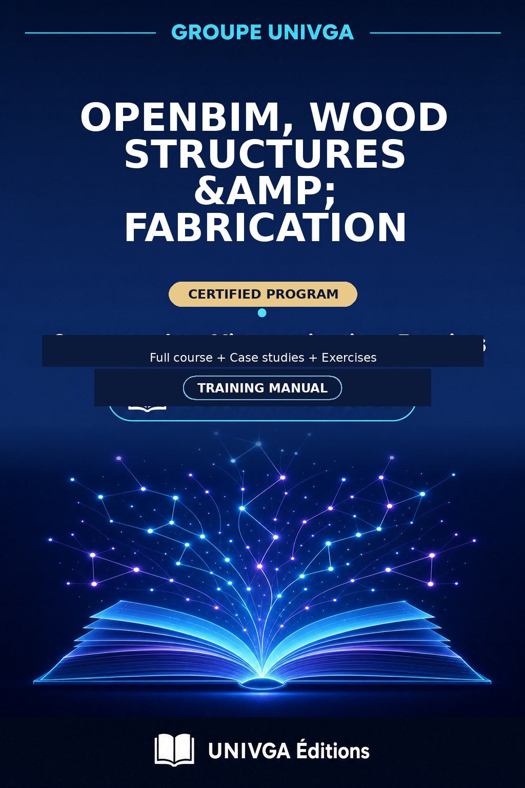 Manual Cover — Professional Certificate in OpenBIM, Structure & Wood Fabrication