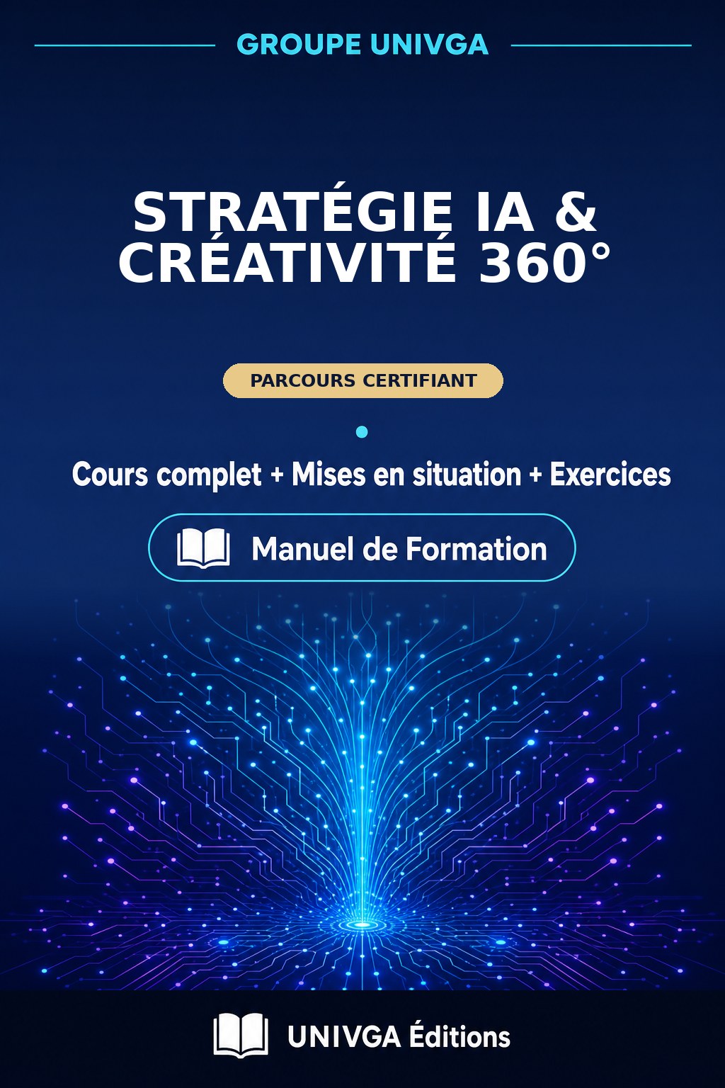 Couverture du manuel — Certificat Professionnel en Stratégie IA & Créativité 360°