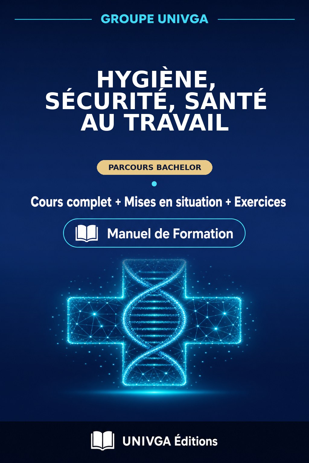 Couverture du manuel — Bachelor of Science (BSc) en Hygiène, Sécurité, Santé au Travail