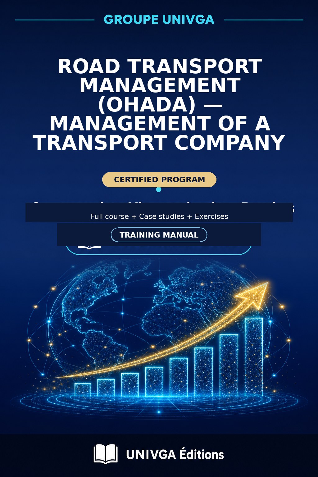 Cover of the manual — Professional Certificate in Road Transport Management (OHADA) — Managing a Transport Company