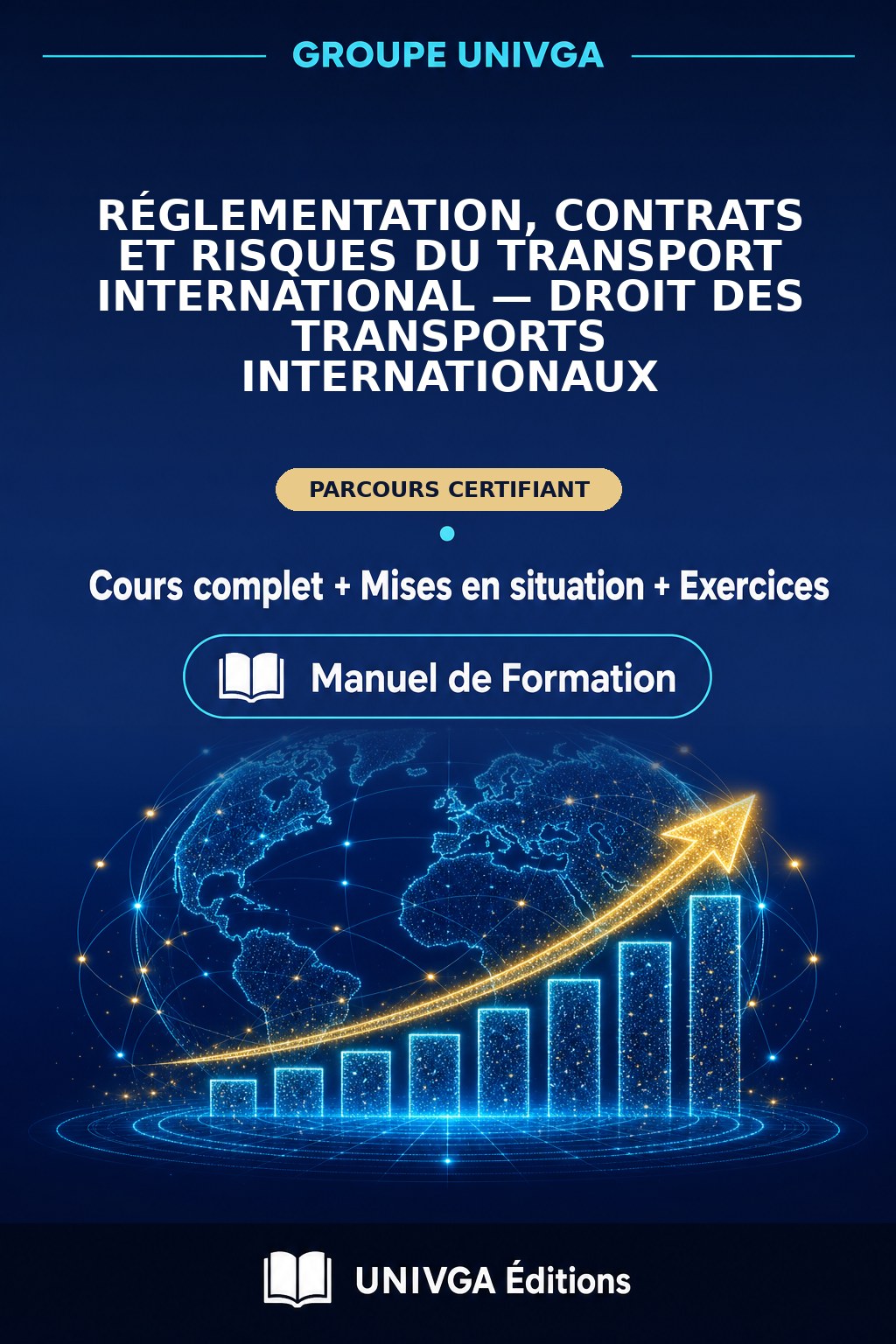 Couverture du manuel — Certificat Professionnel en Réglementation, Contrats et Risques du Transport International — Droit des Transports Internationaux