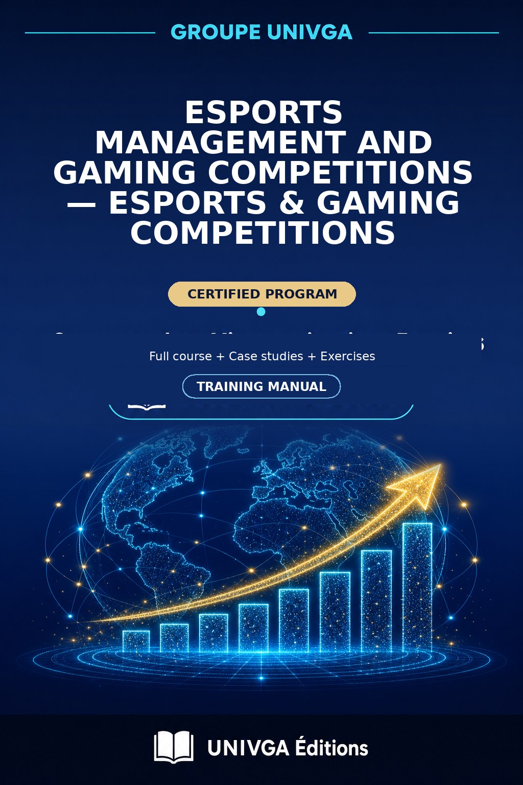Cover of the training manual — Professional Certificate in eSports Management and Gaming Competitions — eSports & Gaming Competitions