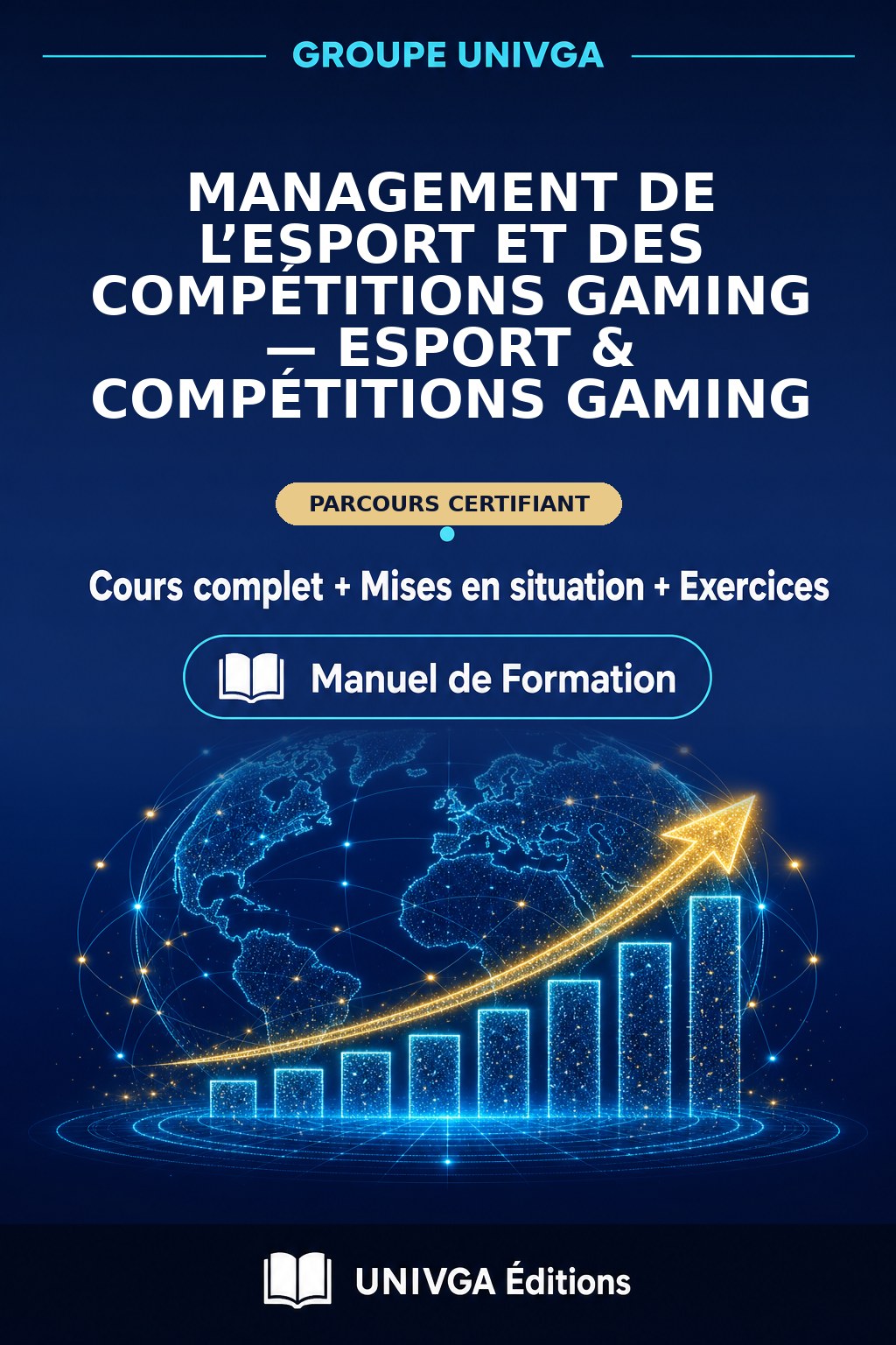 Couverture du manuel — Certificat Professionnel en Management de l’eSport et des Compétitions Gaming — eSport & Compétitions Gaming