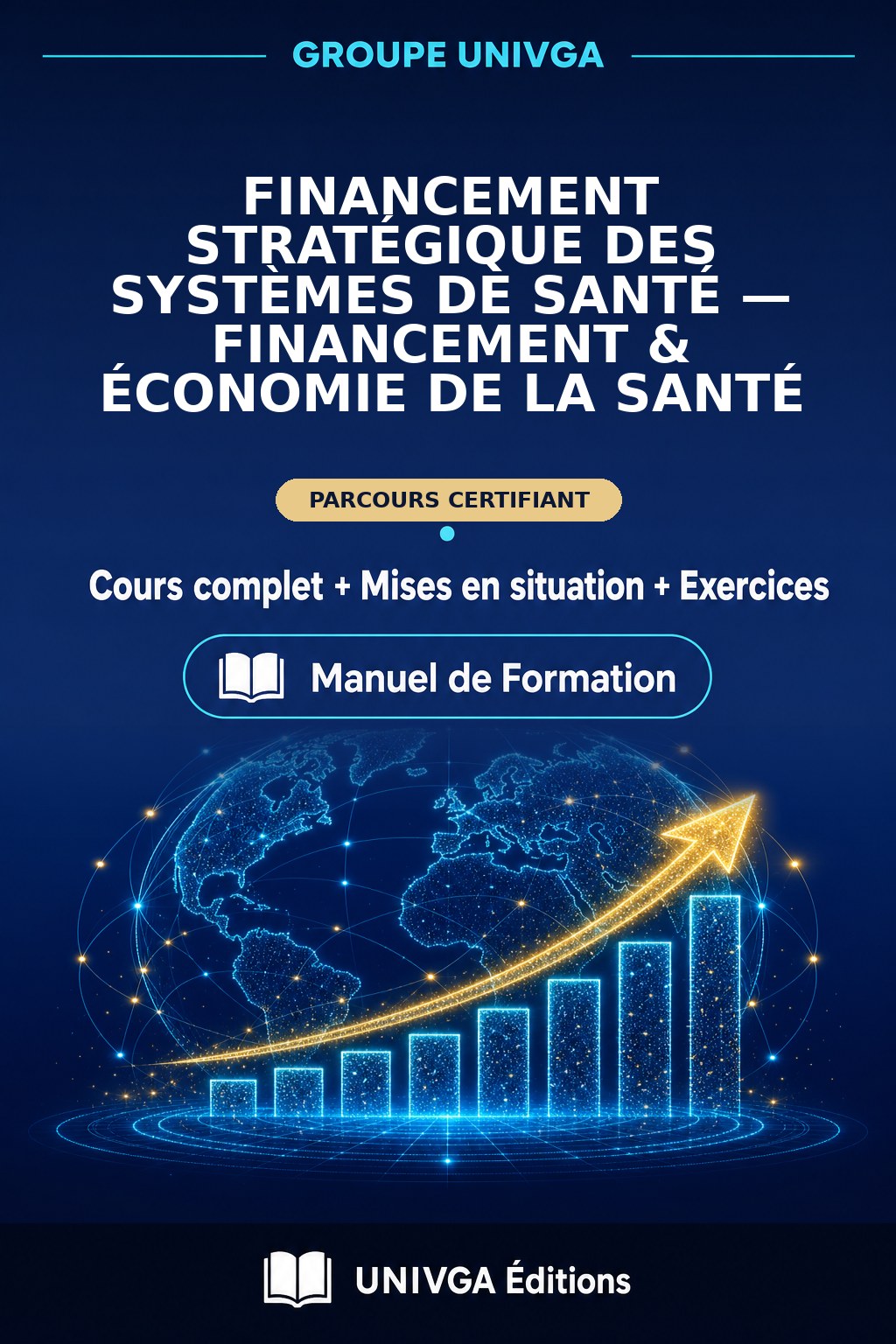 Cover of the manual — Professional Certificate in Strategic Financing of Health Systems — Financing & Health Economics
