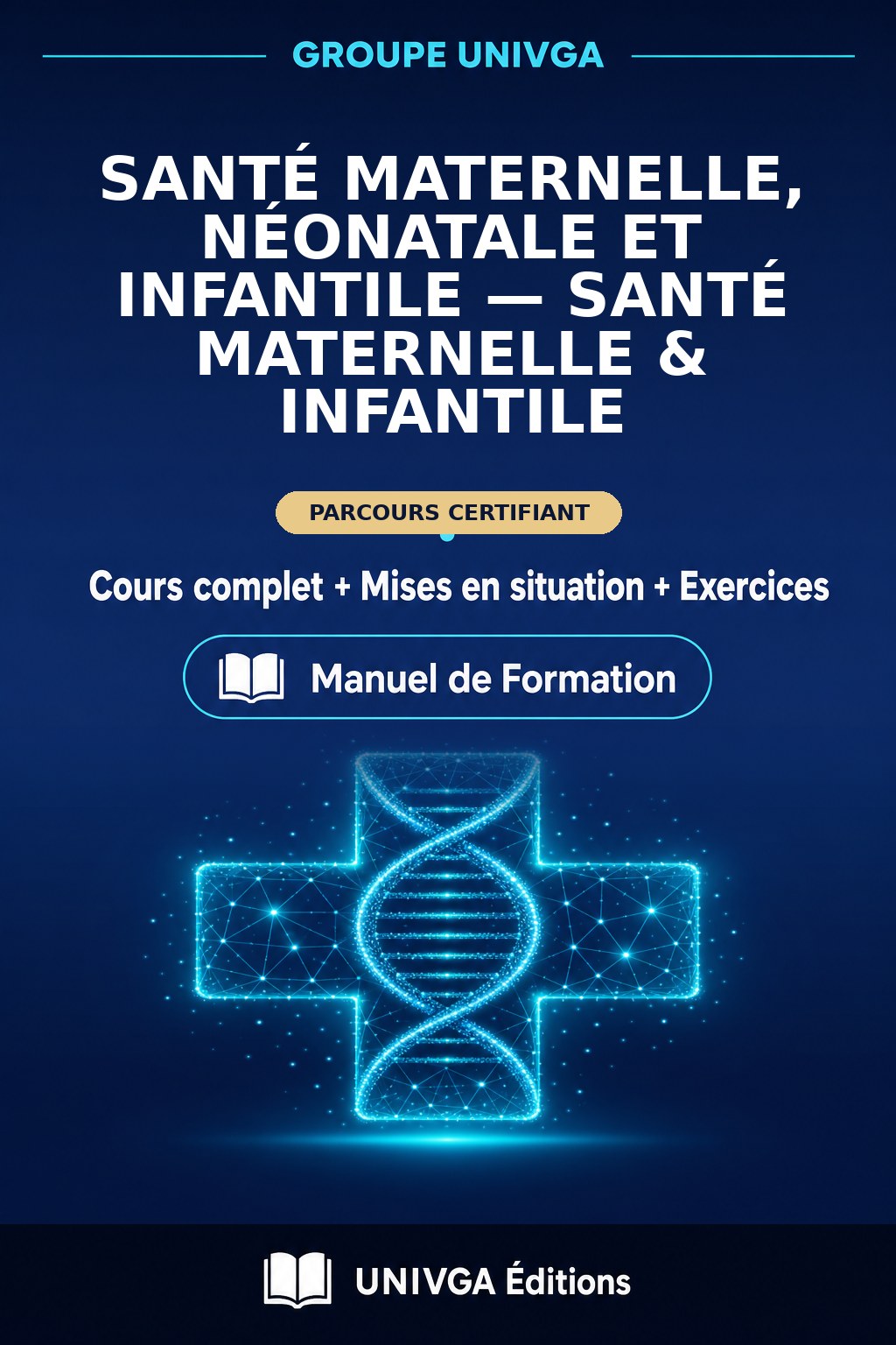 Couverture du manuel — Certificat Professionnel en Santé Maternelle, Néonatale et Infantile — Santé Maternelle & Infantile