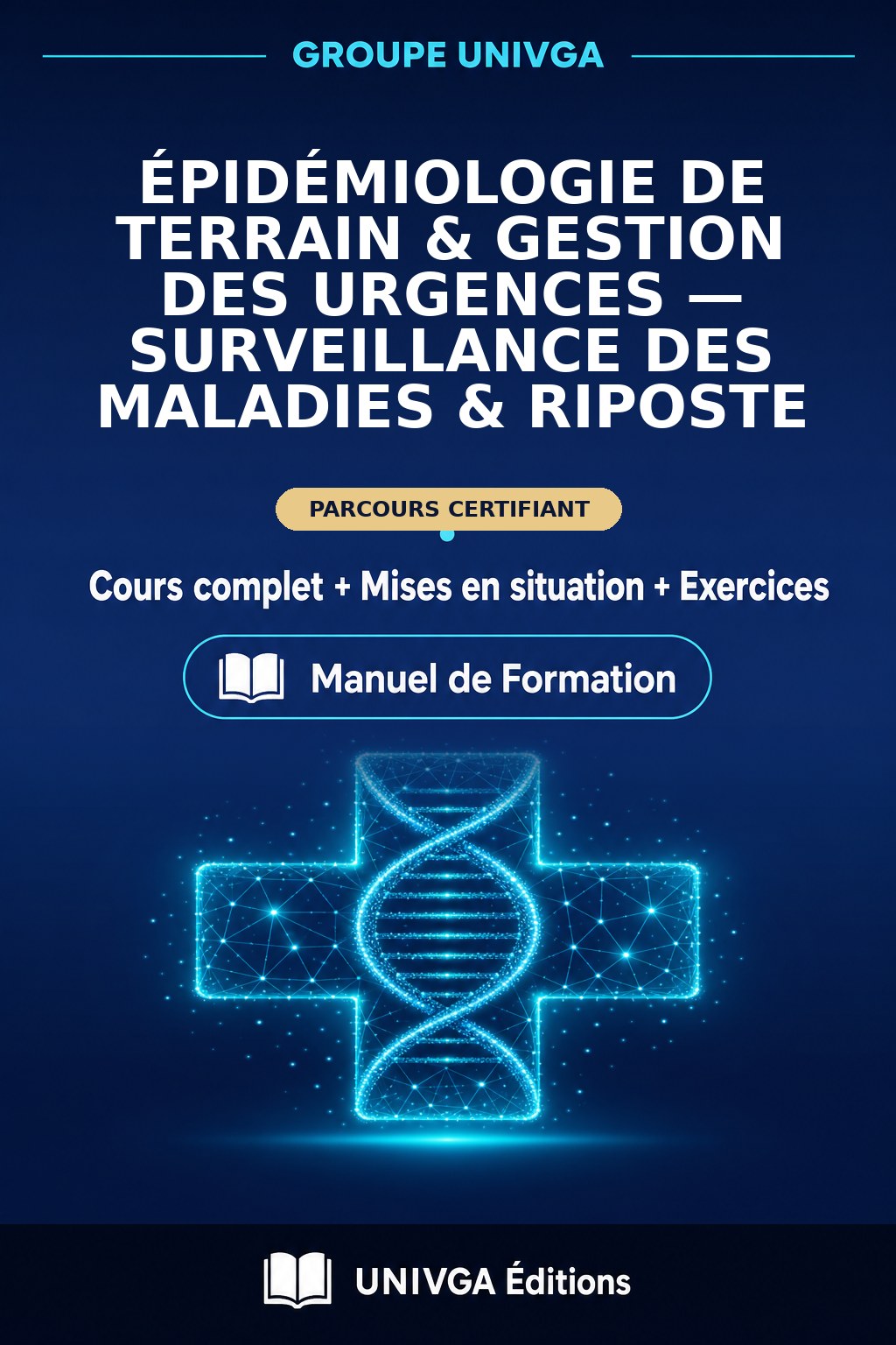 Couverture du manuel — Certificat Professionnel en Épidémiologie de Terrain & Gestion des Urgences — Surveillance des Maladies & Riposte