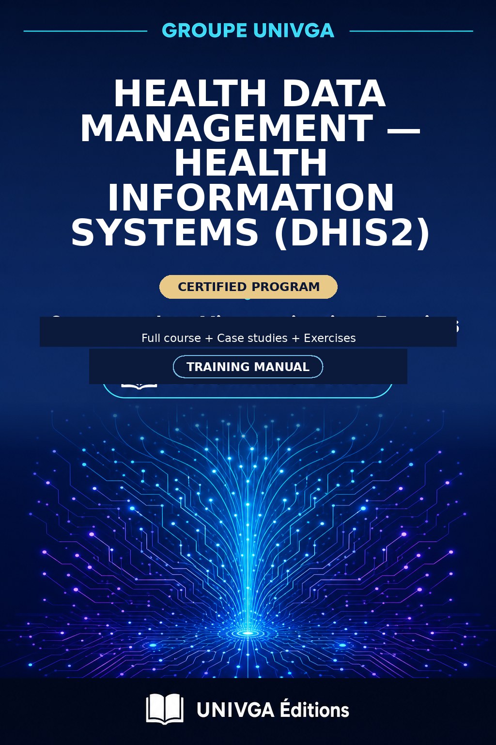 Cover of the training manual — Professional Certificate in Health Data Management — Health Information Systems (DHIS2)