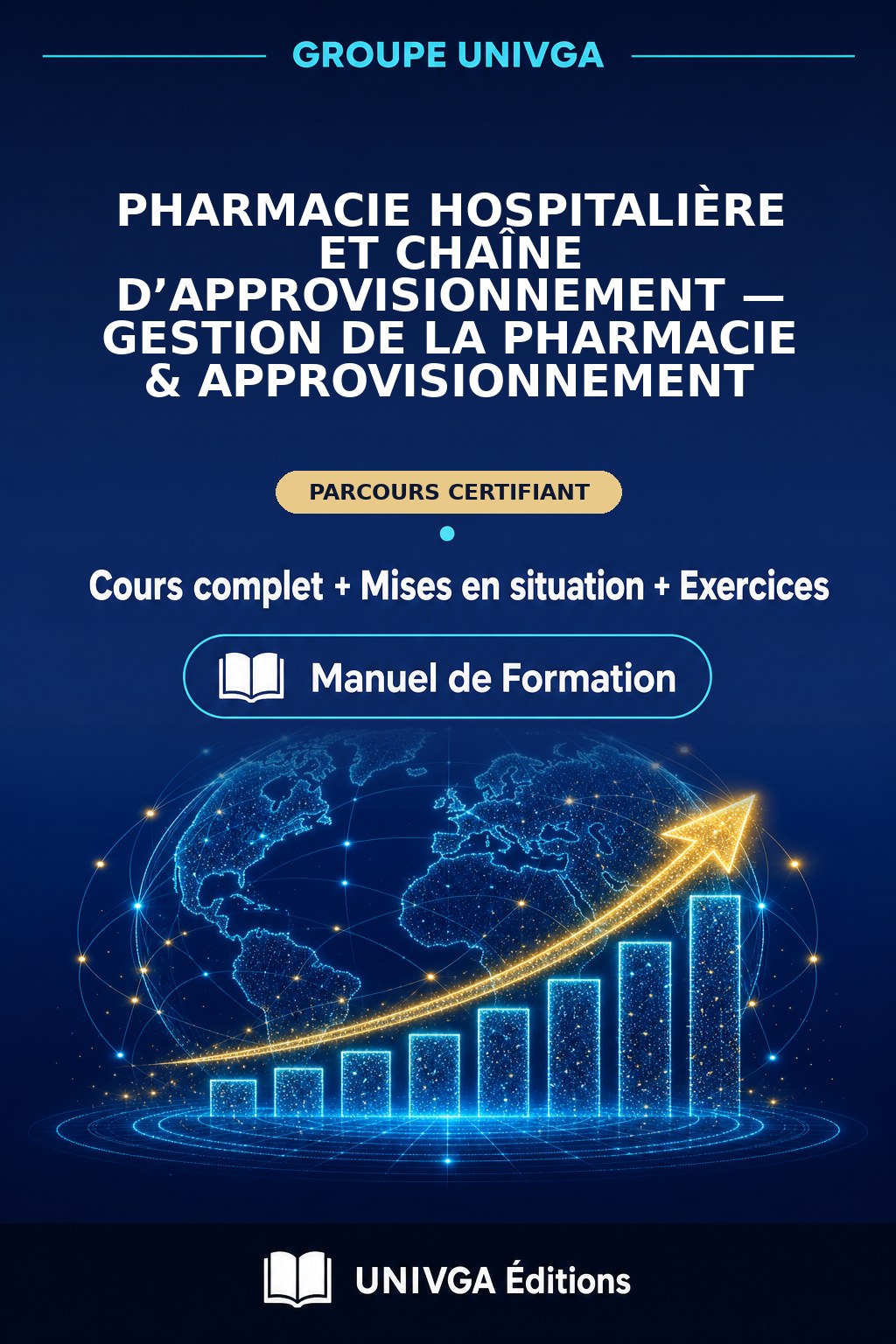 Couverture du manuel — Certificat Professionnel en Pharmacie Hospitalière et Chaîne d’Approvisionnement — Gestion de la Pharmacie & Approvisionnement
