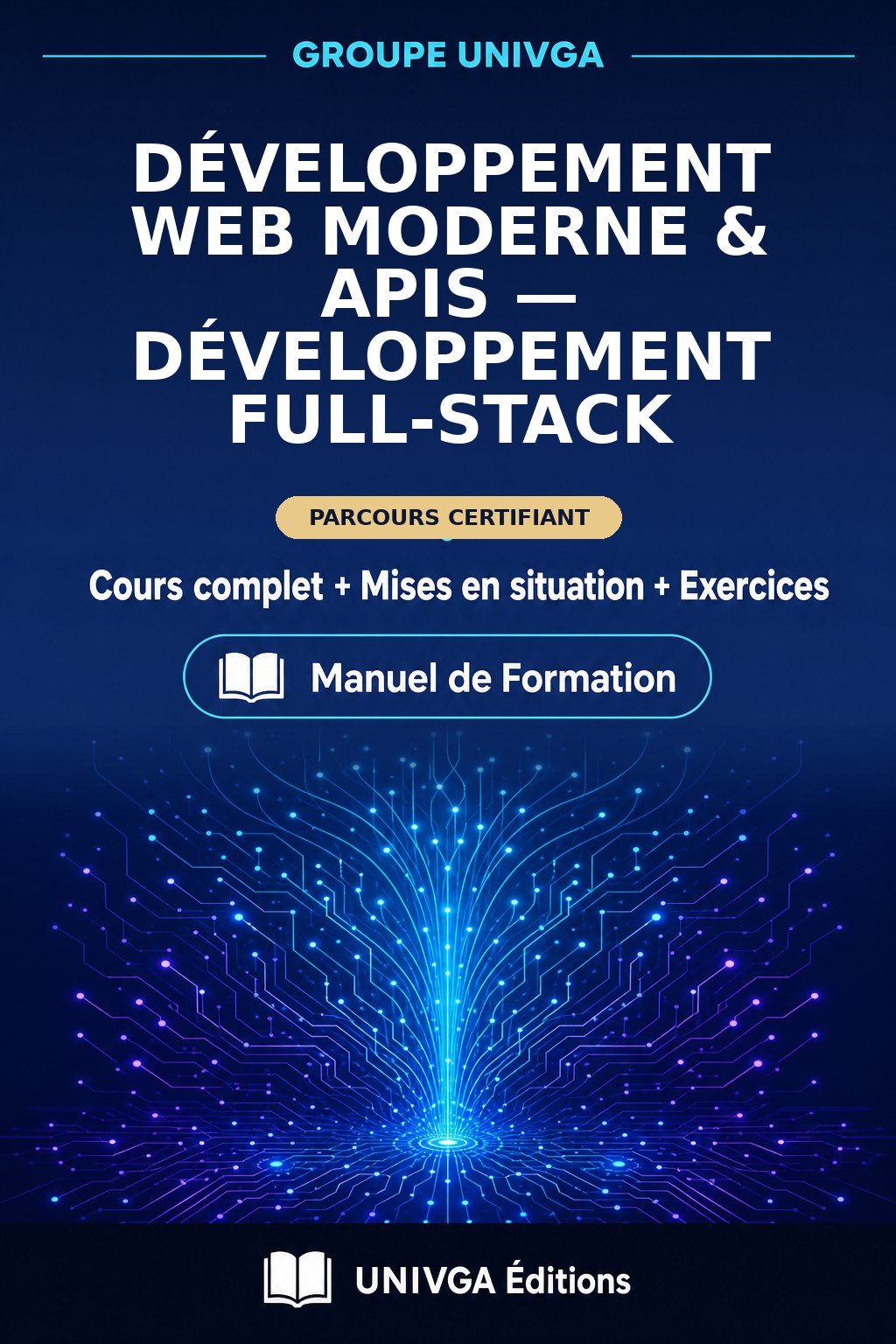 Couverture du manuel — Certificat Professionnel en Développement Web Moderne & APIs — Développement Full-Stack
