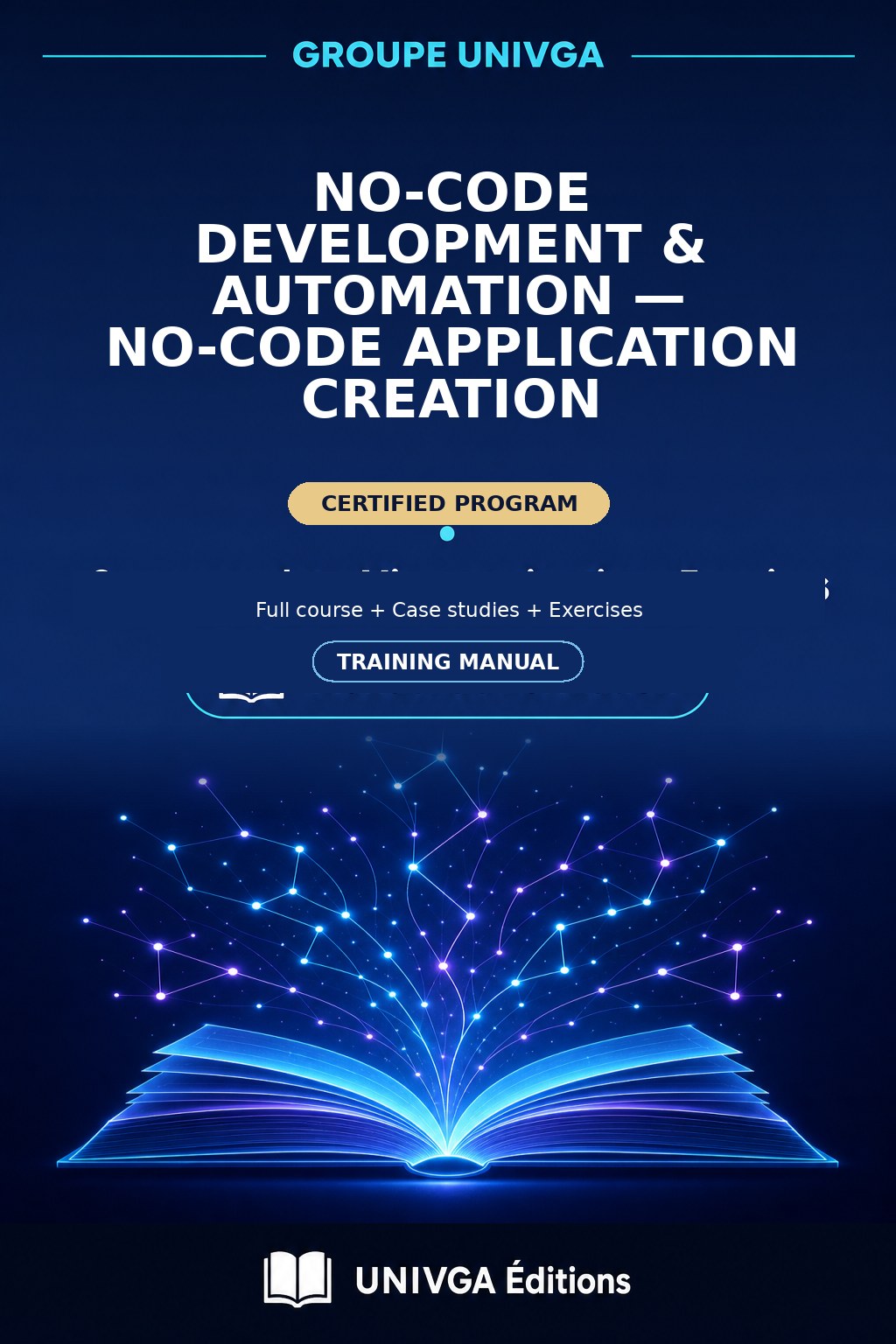 Manual Cover — Professional Certificate in No-Code Development & Automation — No-Code Application Creation