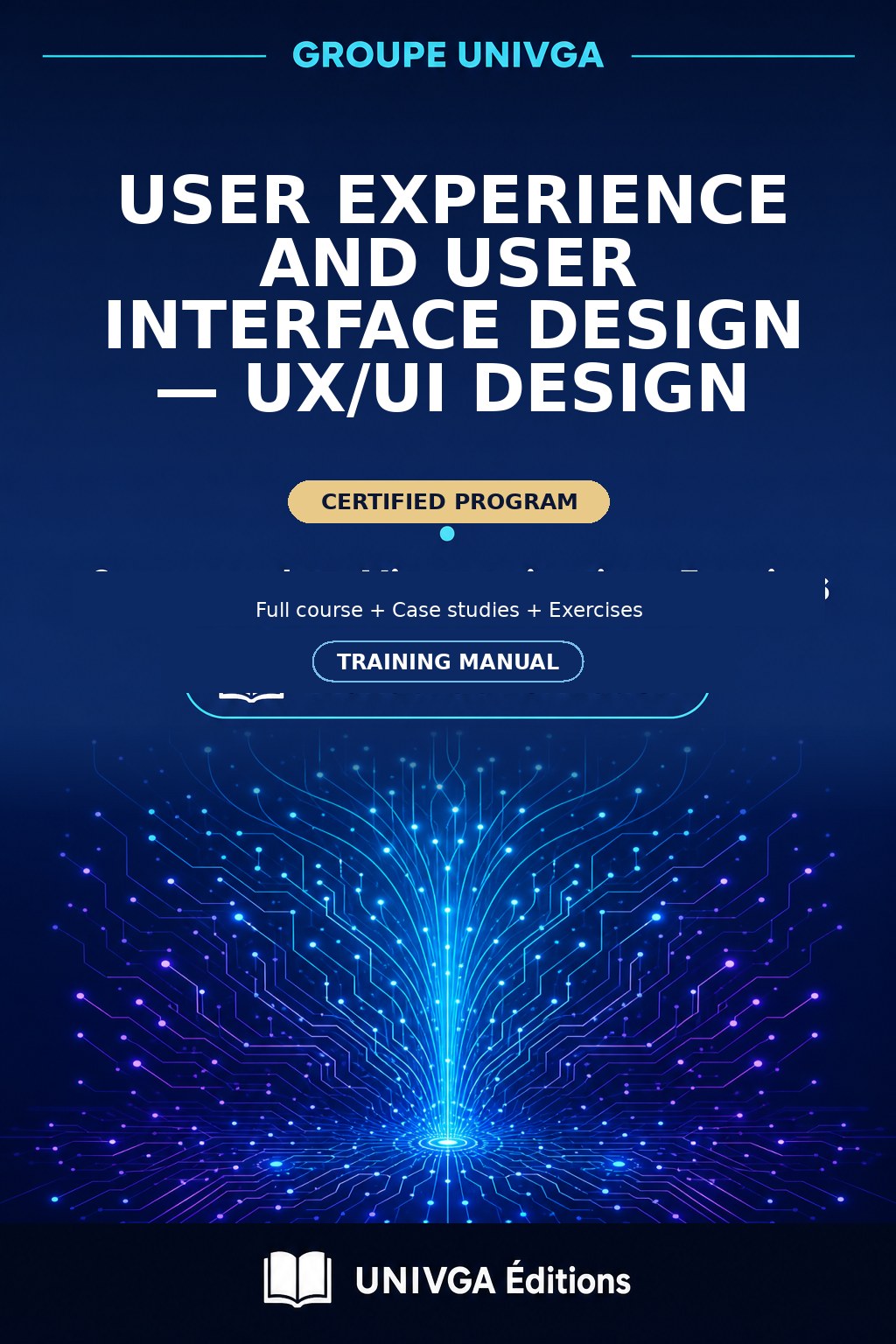 Manual Cover — Professional Certificate in User Experience and User Interface Design — UX/UI Design