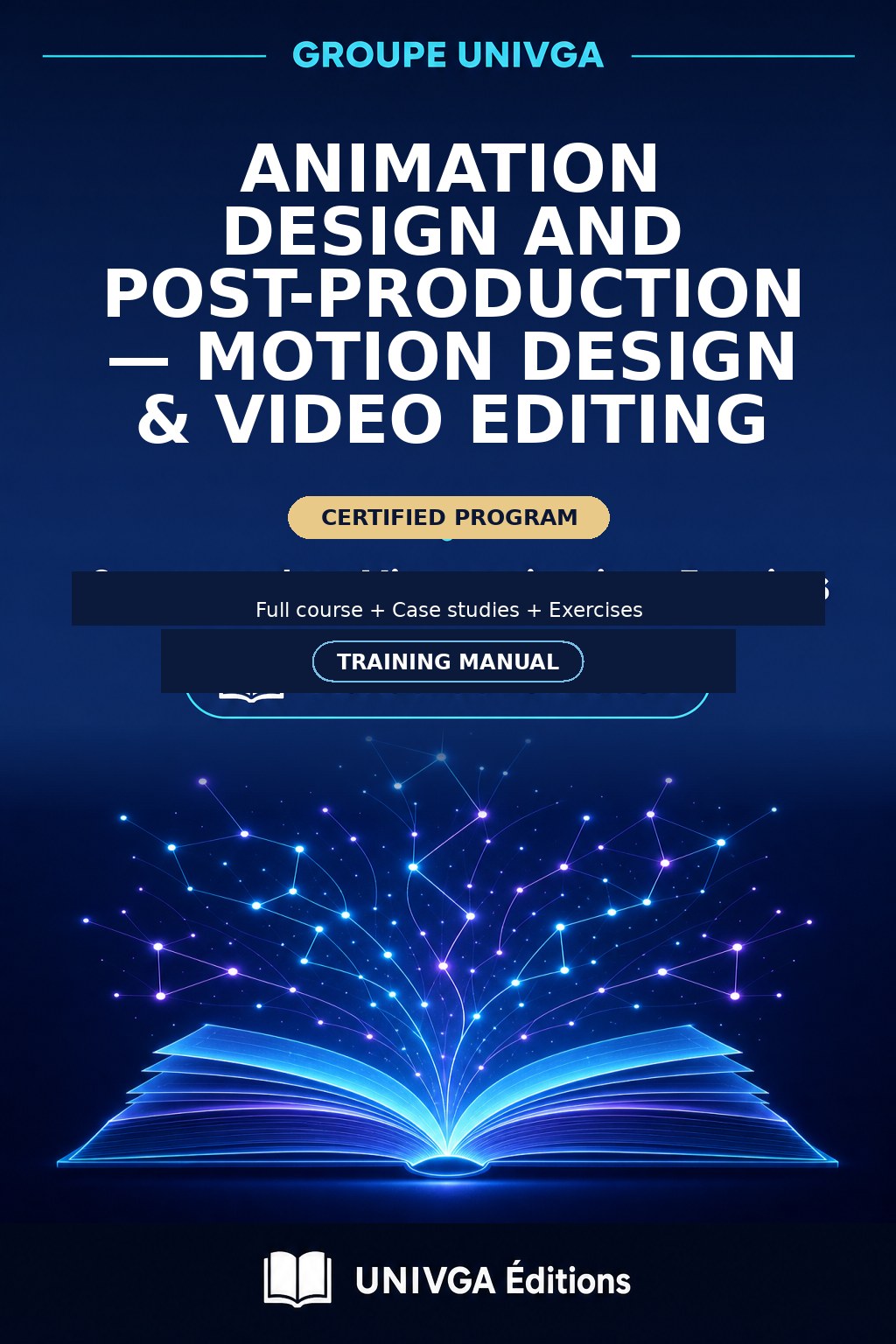 Cover of the manual — Professional Certificate in Animation Design and Post-production — Motion Design & Video Editing