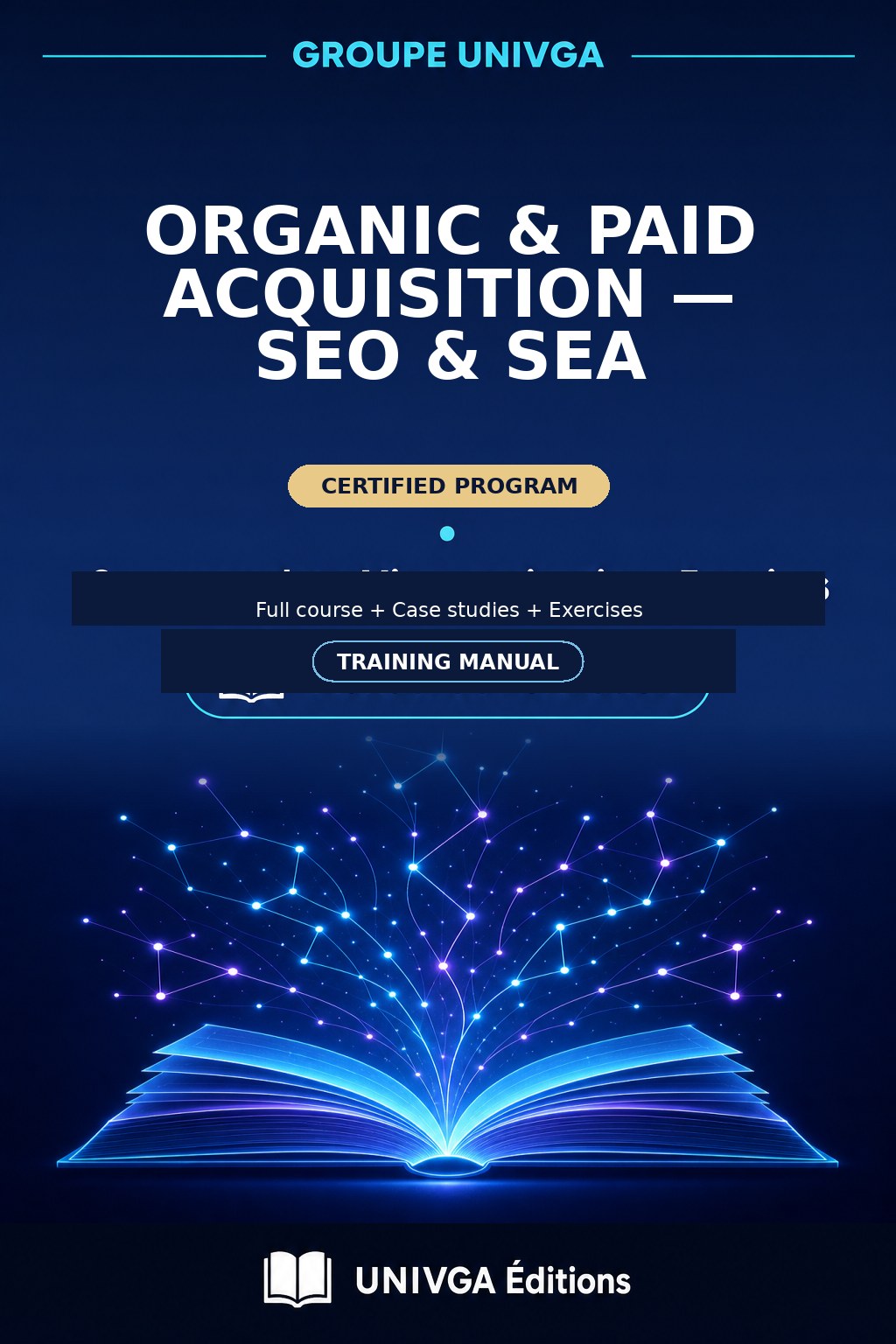 Cover of the training manual — Professional Certificate in Organic & Paid Acquisition — SEO & SEA