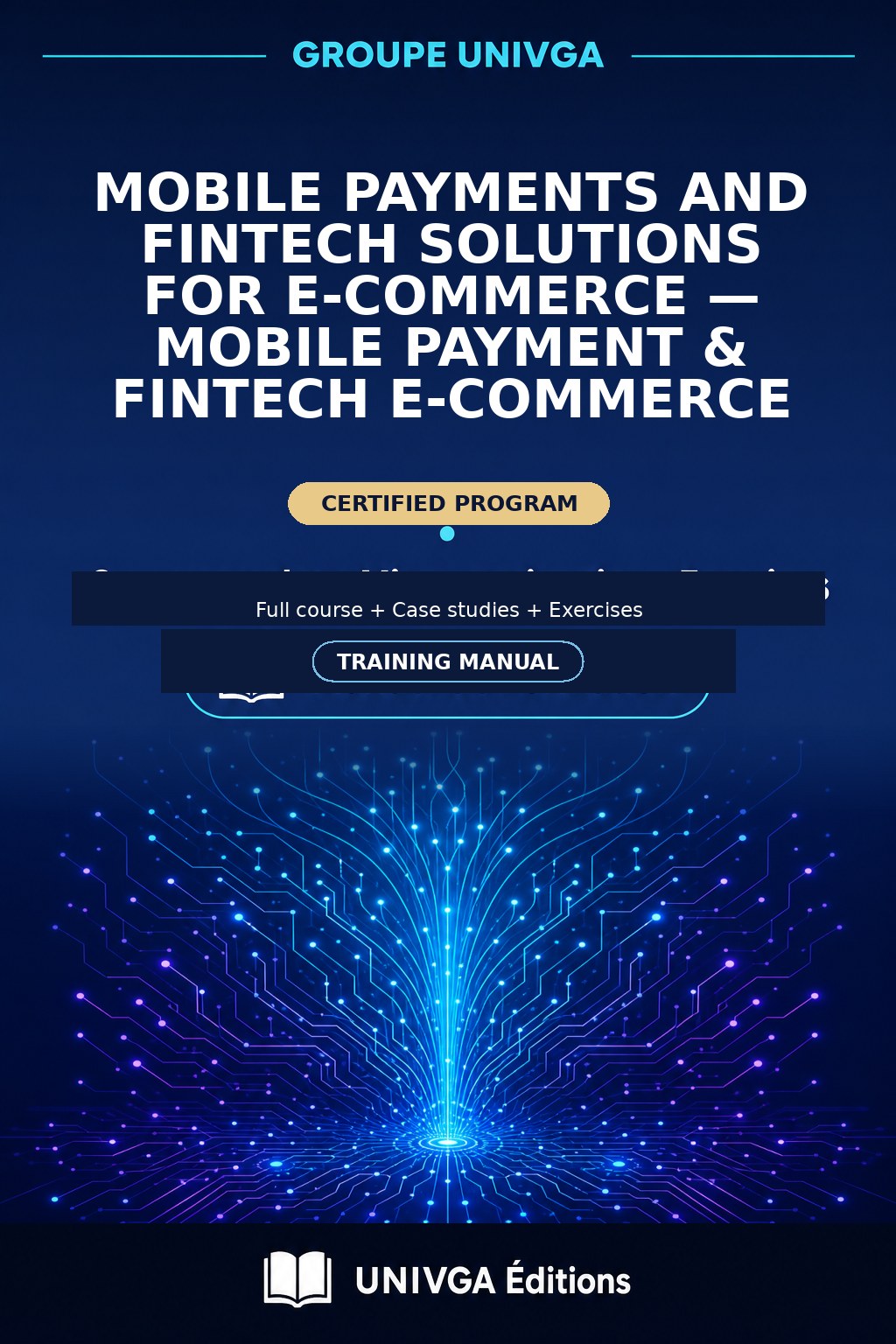 Manual Cover — Professional Certificate in Mobile Payments and Fintech Solutions for E-commerce — Mobile Payment & Fintech E-commerce