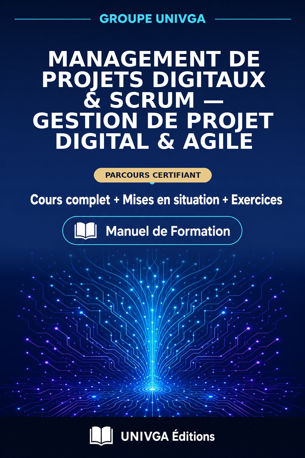 Couverture du manuel — Certificat Professionnel en Management de Projets Digitaux & Scrum — Gestion de Projet Digital & Agile