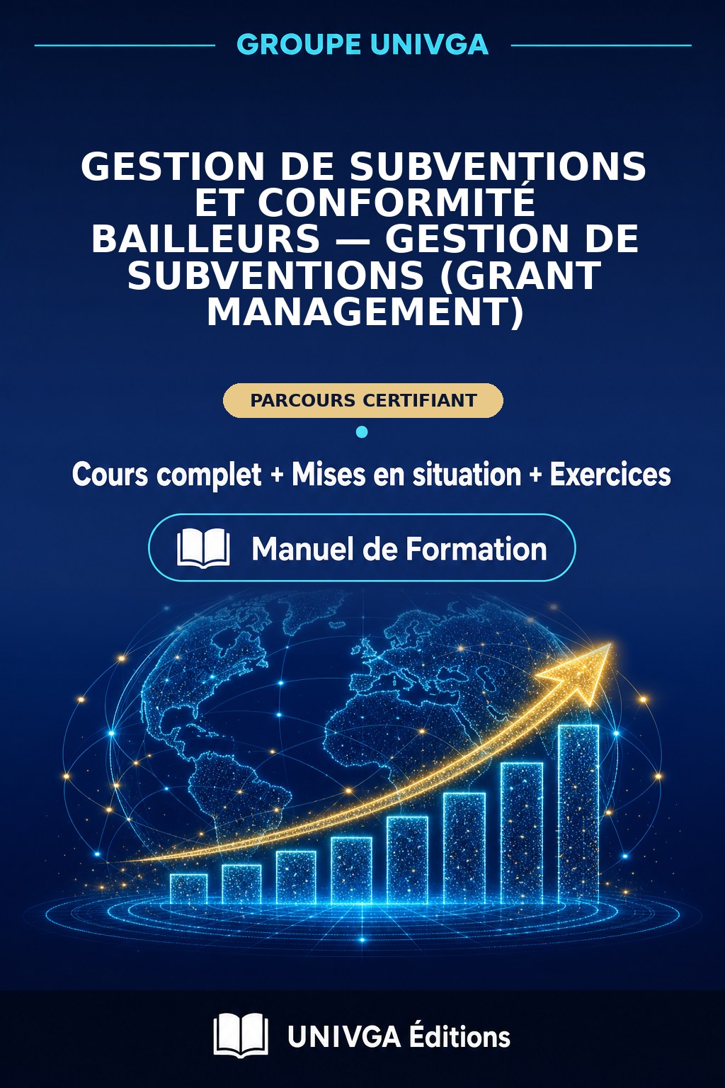 Couverture du manuel — Certificat Professionnel en Gestion de Subventions et Conformité Bailleurs — Gestion de Subventions (Grant Management)
