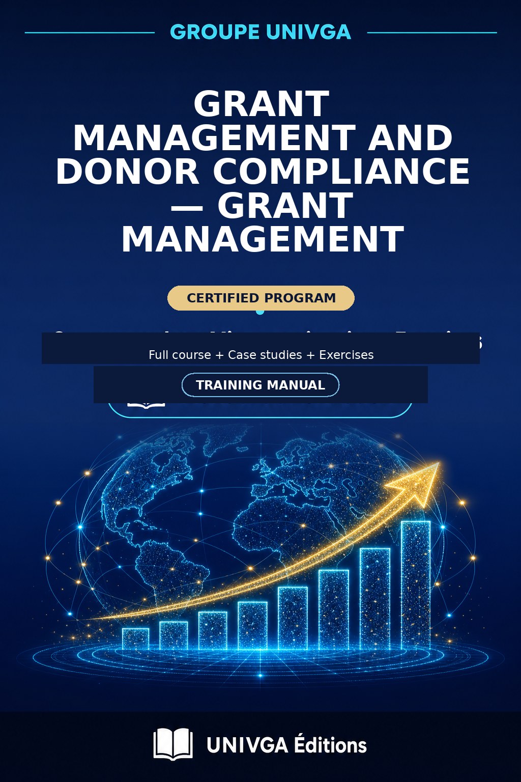 Manual Cover — Professional Certificate in Grant Management and Donor Compliance — Grant Management