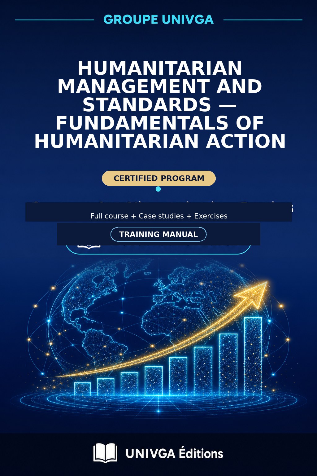 Manual Cover — Professional Certificate in Humanitarian Management and Standards — Fundamentals of Humanitarian Action