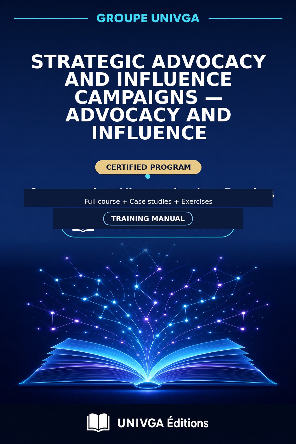 Manual Cover — Professional Certificate in Strategic Advocacy and Influence Campaigns — Advocacy and Influence