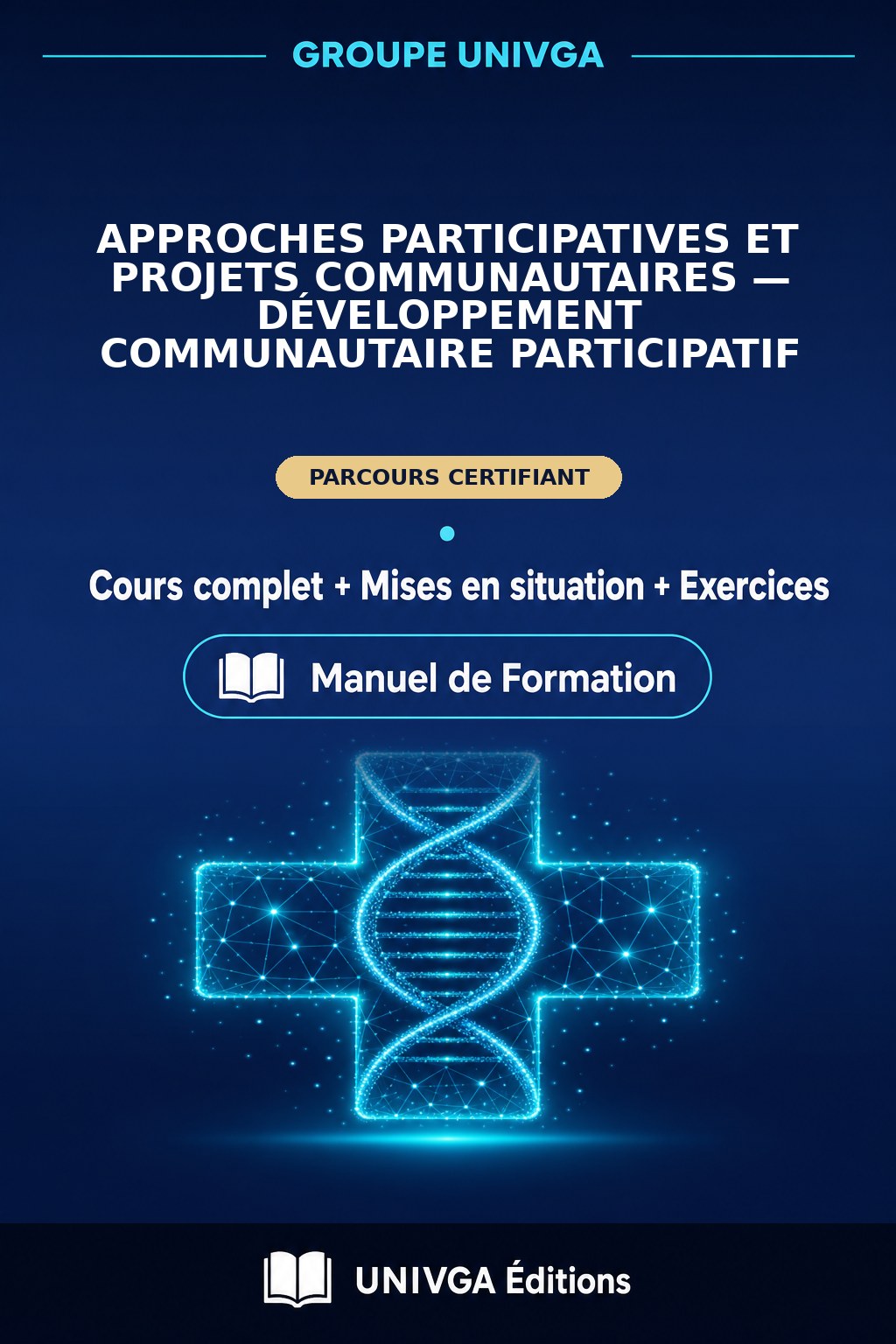 Couverture du manuel — Certificat Professionnel en Approches Participatives et Projets Communautaires — Développement Communautaire Participatif