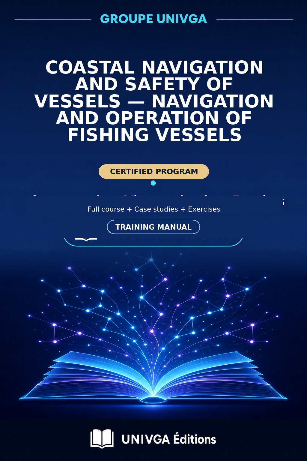 Cover of the training manual — Professional Certificate in Coastal Navigation and Vessel Safety — Navigation and Operation of Fishing Vessels
