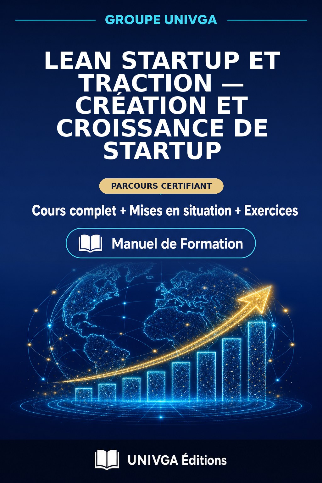 Couverture du manuel — Certificat Professionnel en Lean Startup et Traction — Création et Croissance de Startup