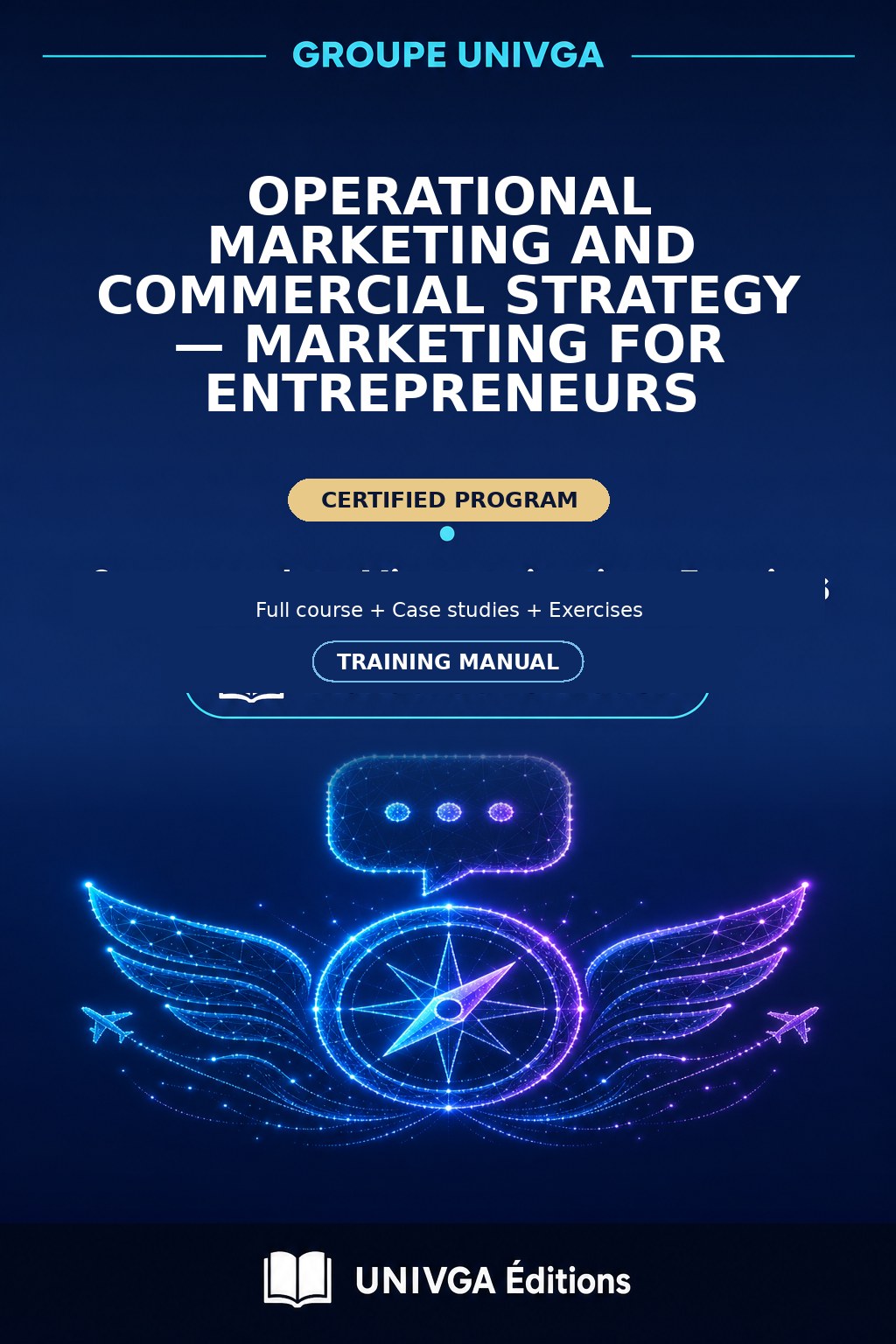 Cover of the manual — Professional Certificate in Operational Marketing and Commercial Strategy — Marketing for Entrepreneurs
