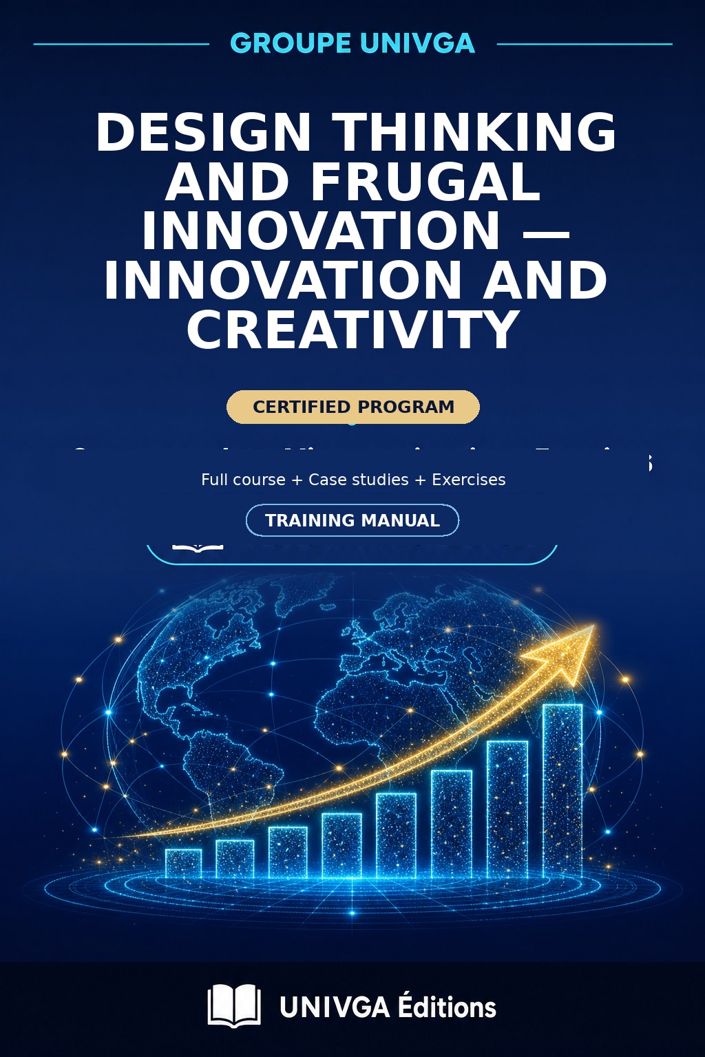Cover of the manual — Professional Certificate in Design Thinking and Frugal Innovation — Innovation and Creativity
