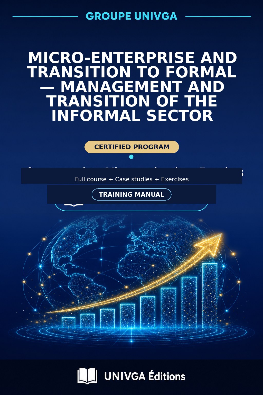 Cover of the manual — Professional Certificate in Micro-Enterprise and Transition to Formality — Management and Transition of the Informal Sector