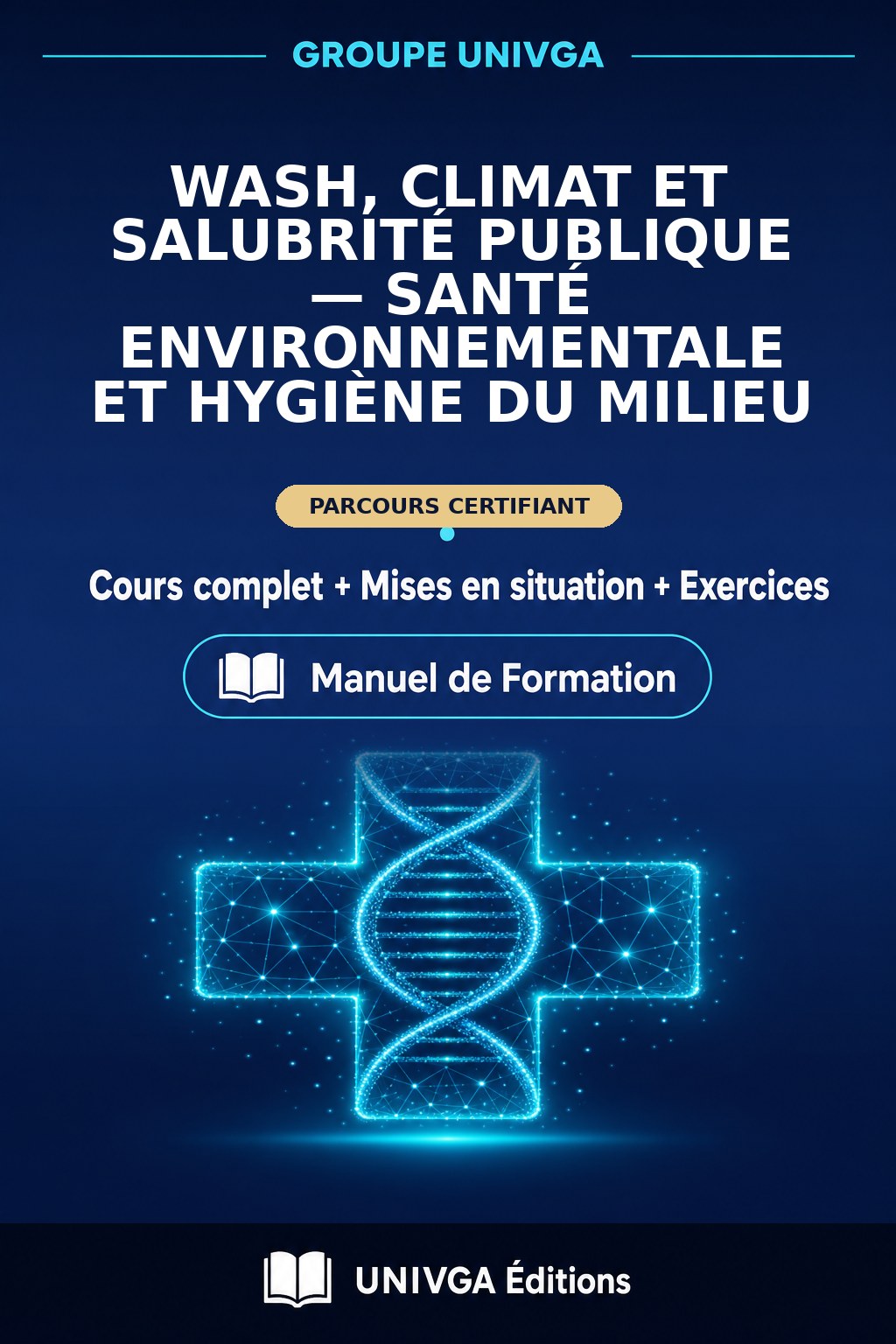 Couverture du manuel — Certificat Professionnel en WASH, Climat et Salubrité Publique — Santé Environnementale et Hygiène du Milieu