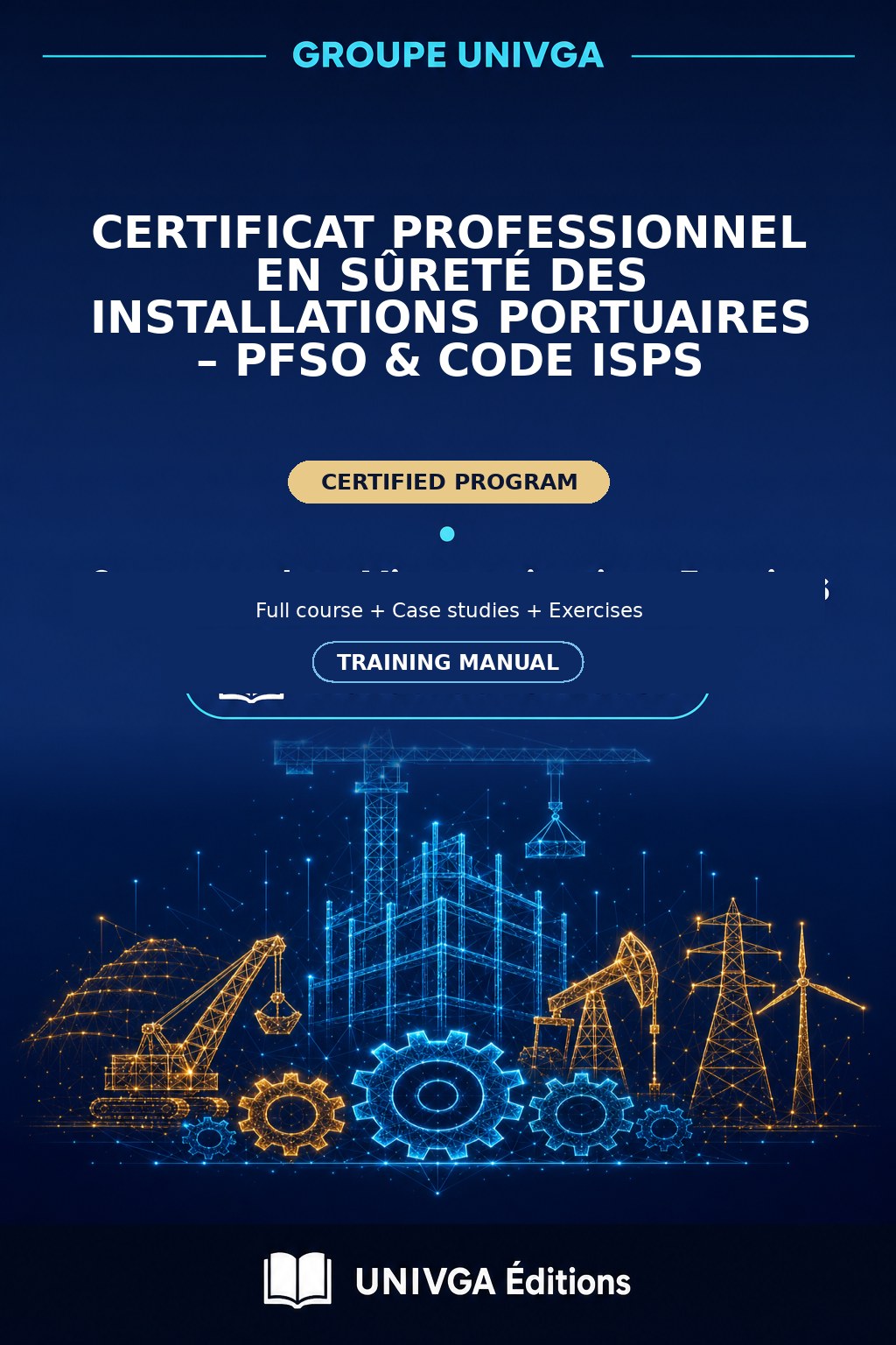 Manual Coverage — Professional Certificate in Port Facility Security – PFSO & ISPS Code