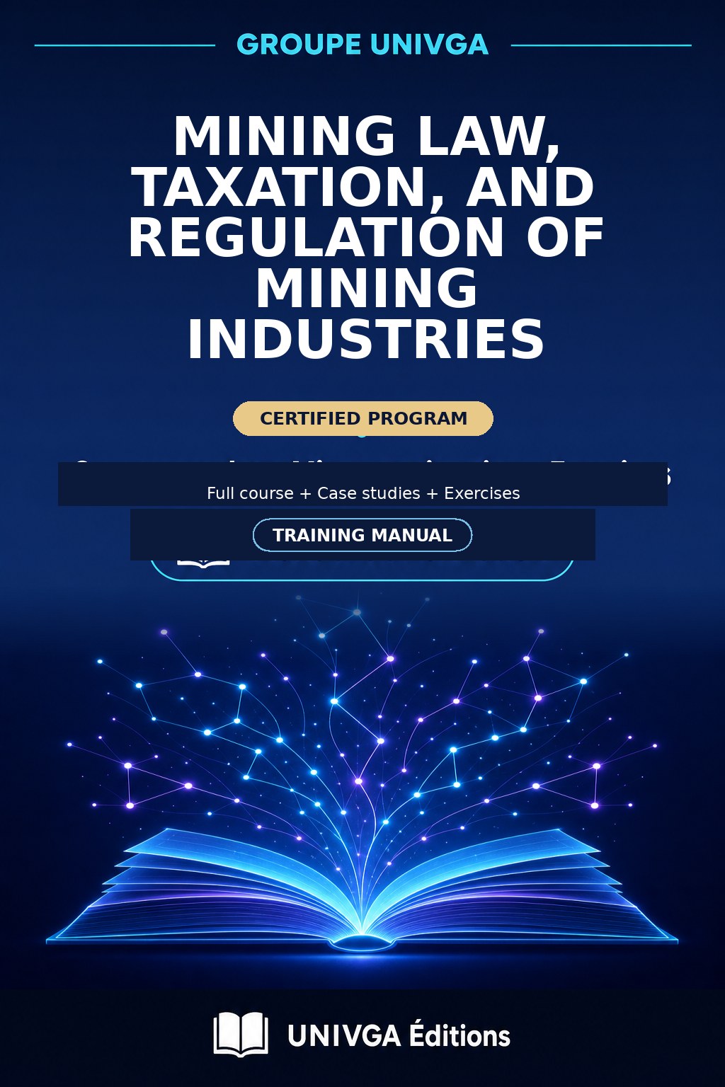 Manual Cover — Mining Law, Taxation and Regulation of Mining Industries