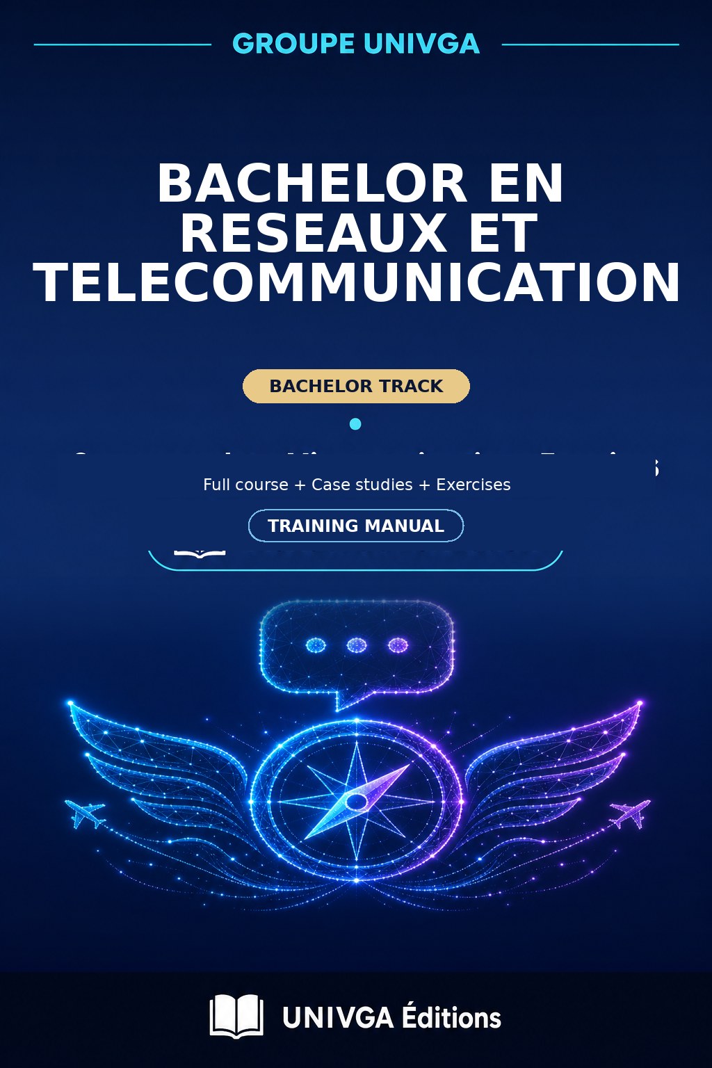 Coverage of the training manual — BACHELOR IN NETWORKS AND TELECOMMUNICATION