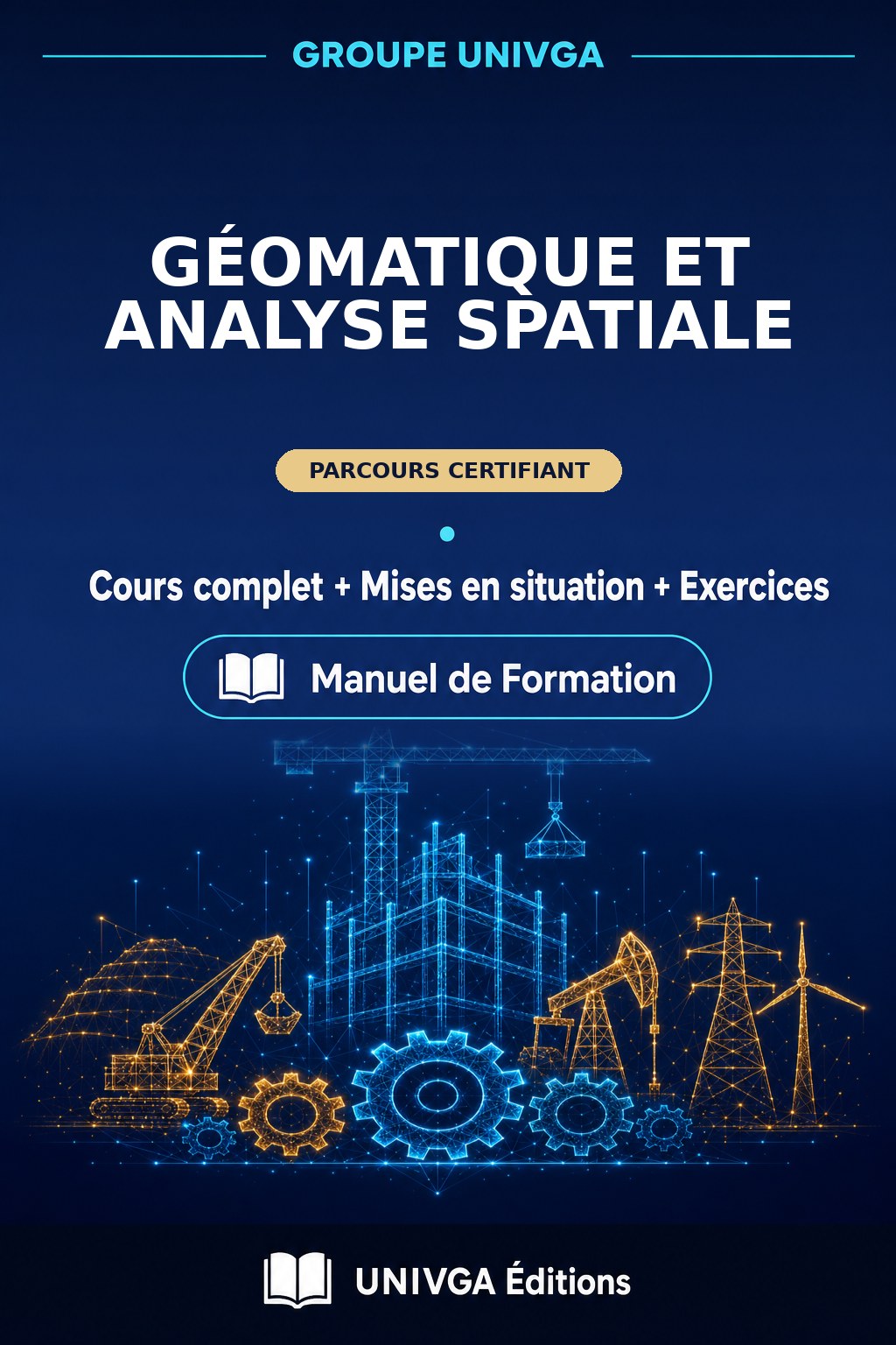 Couverture du manuel de formation — Certificat Professionnel en Géomatique et Analyse Spatiale