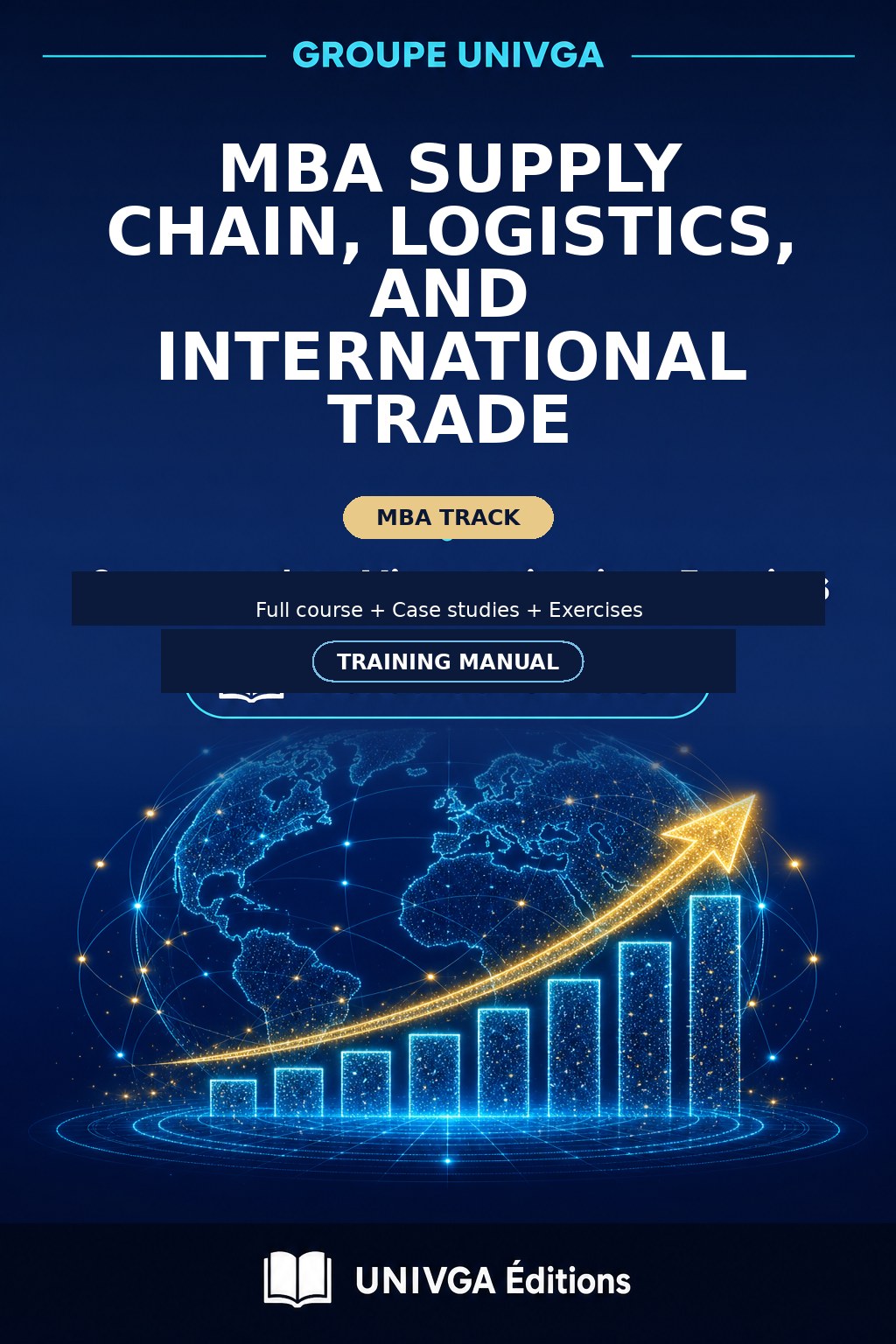 Cover of the manual — MBA SUPPLY CHAIN, LOGISTICS AND INTERNATIONAL TRADE
