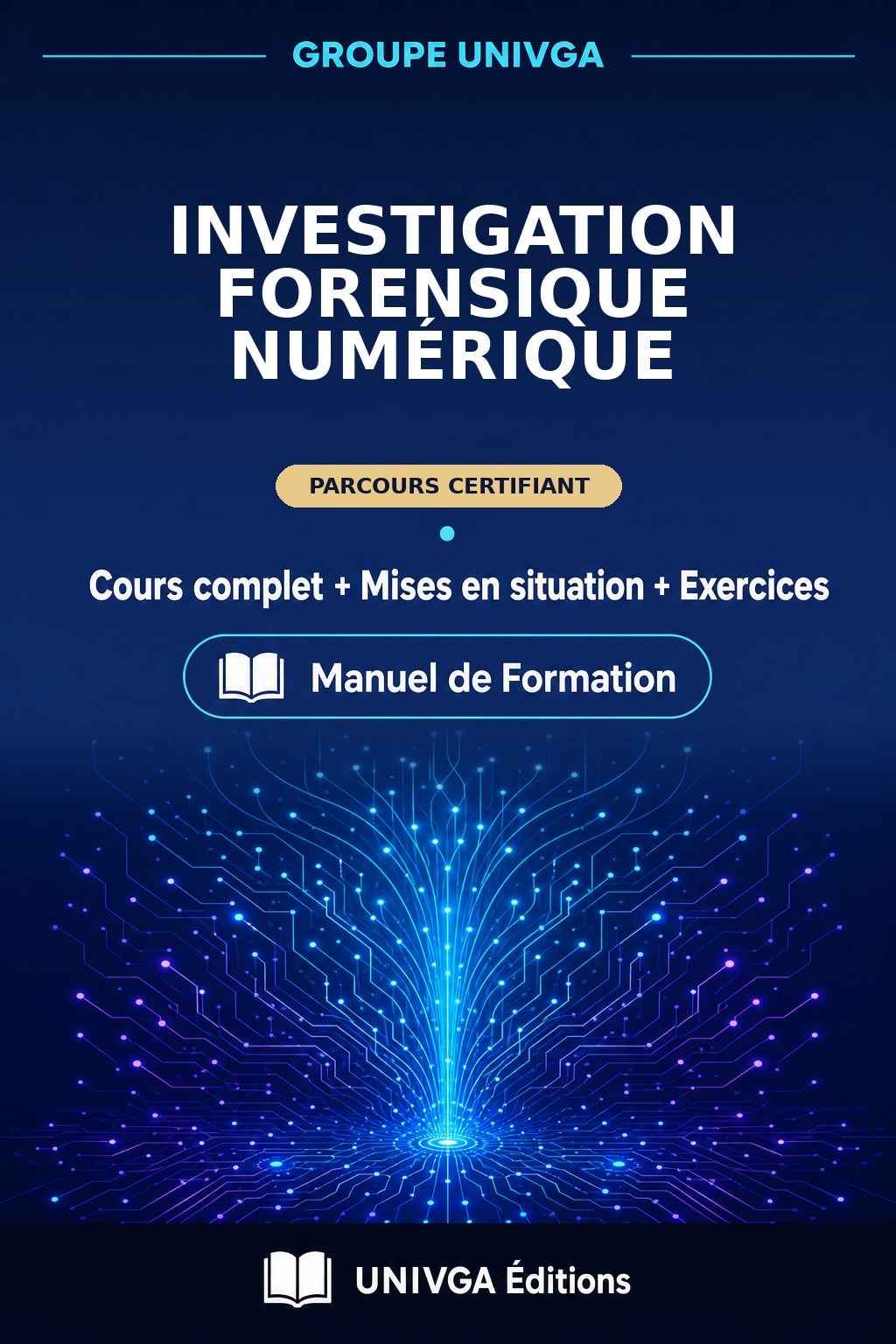 Couverture du manuel — Certificat Professionnel en Investigation Forensique Numérique