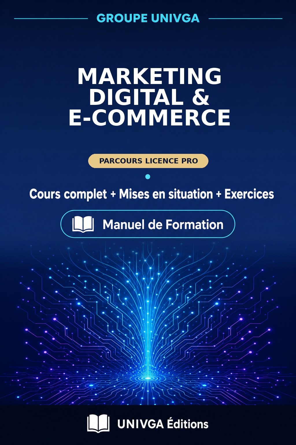 Couverture du manuel — LICENCE PRO EN MARKETING DIGITAL & E-COMMERCE