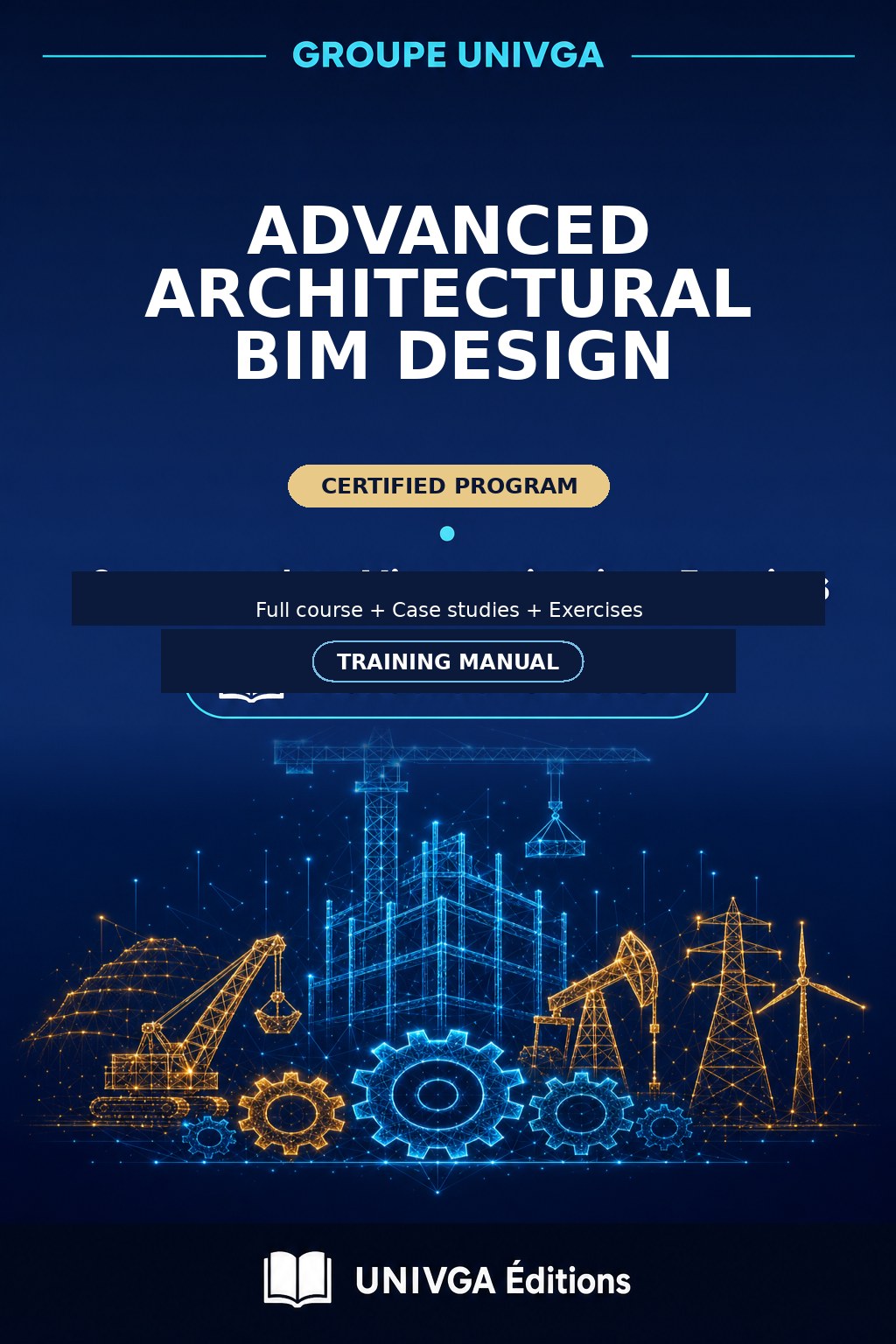 Cover of the manual — Professional Certificate in Advanced Architectural BIM Design